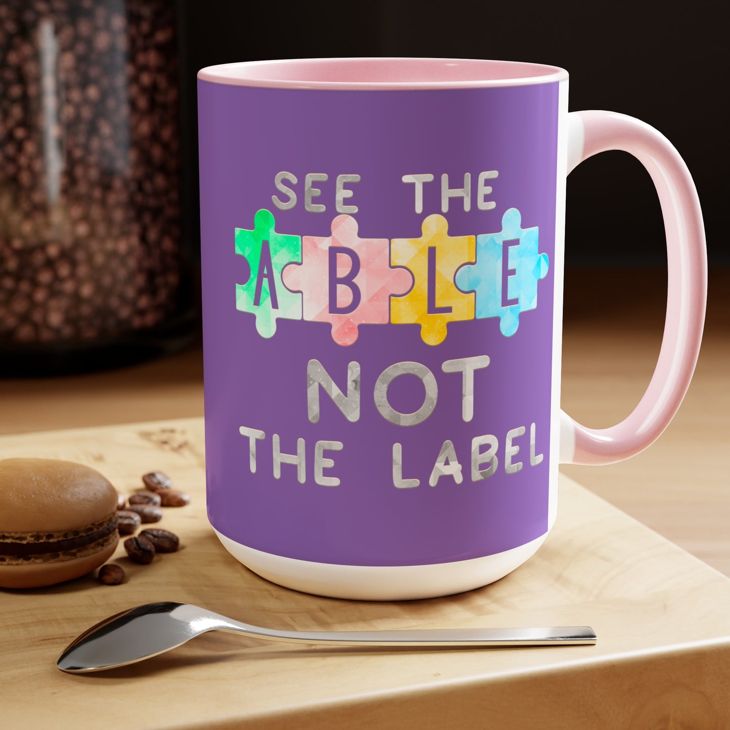 Autism SEE THE ABLE NOT THE LABEL T-shirt 15oz Coffee Mug