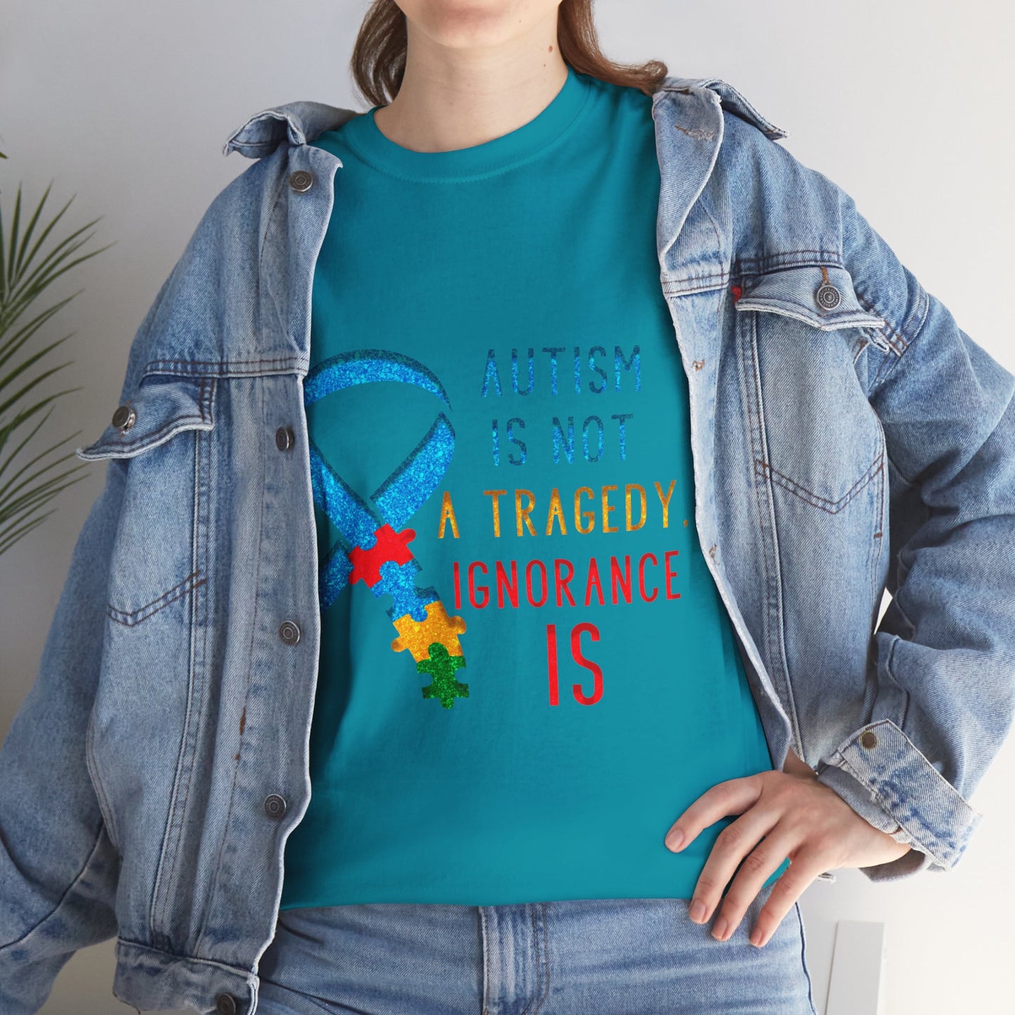 Autism is NOT a Tragedy IGNORANCE is T-shirt Unisex Heavy Cotton
