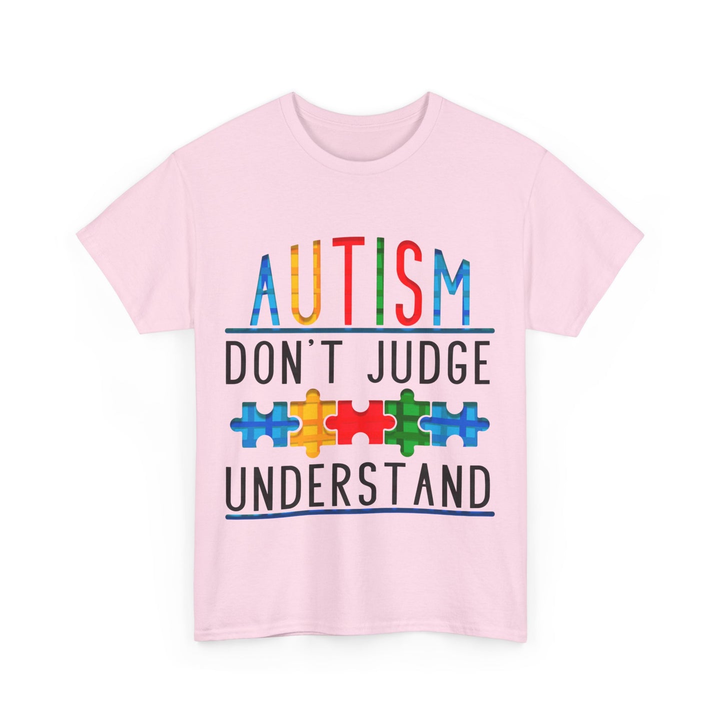 Autism Don't Judge Understand T-shirt Unisex Heavy Cotton
