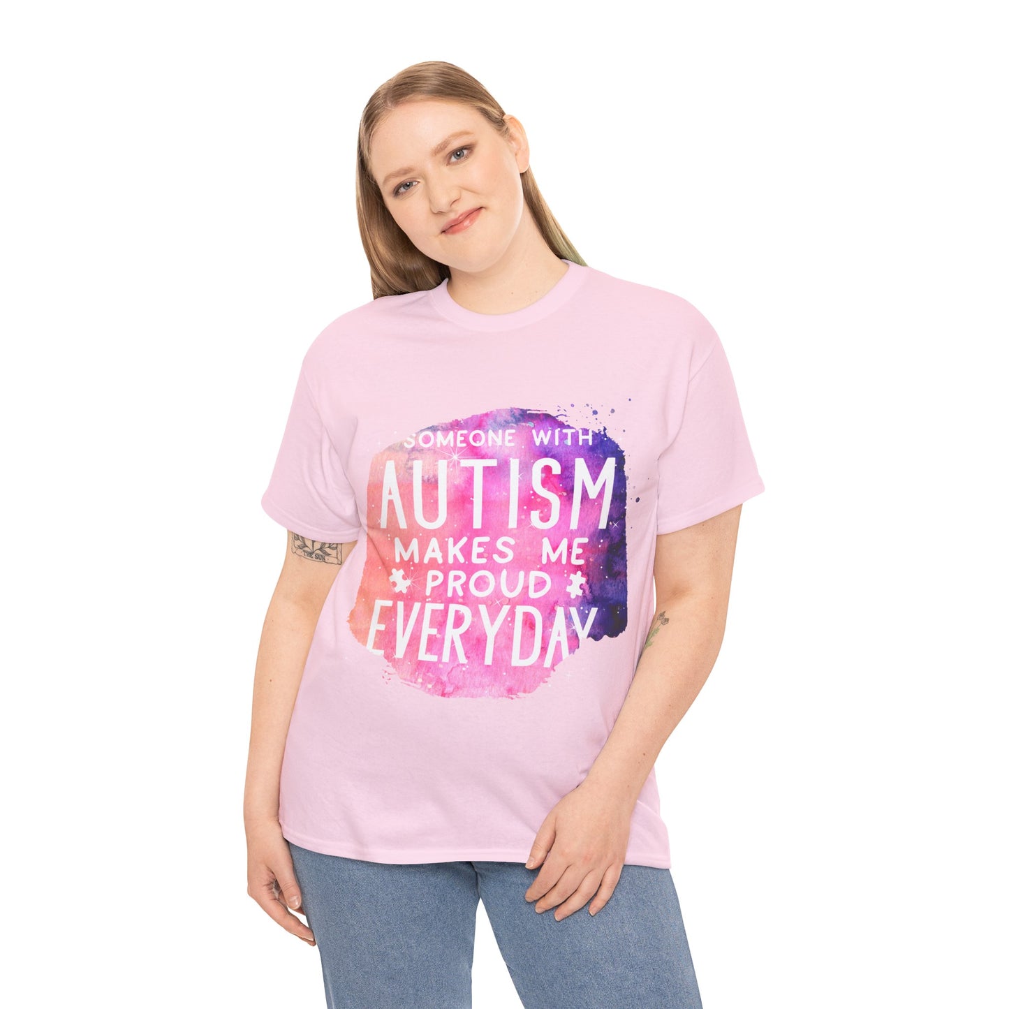 Autism Someone with Autism Makes Me Proud Everyday T-shirt Unisex Heavy Cotton