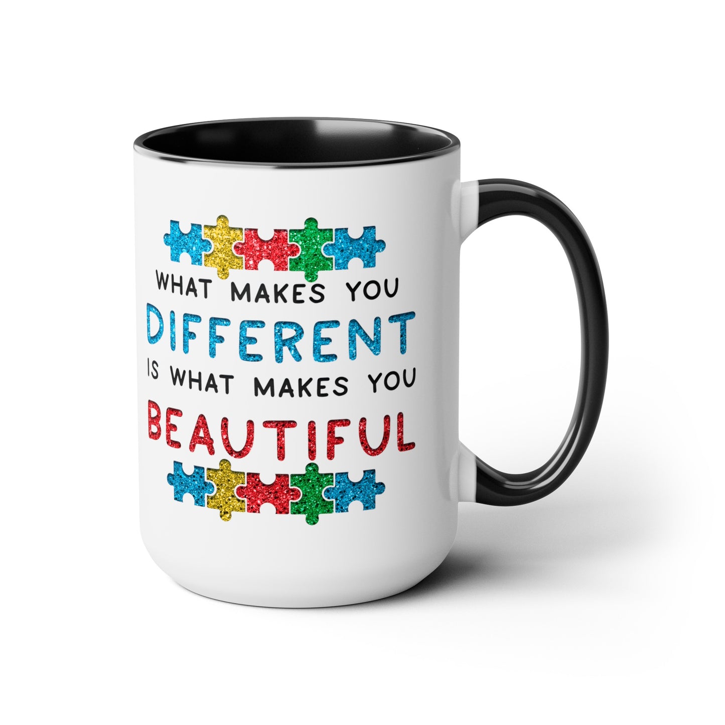 Autism WHAT MAKES YOU DIFFERENT IS WHAT MAKES YOU BEAUTIFUL T-shirt 15oz Coffee Mug