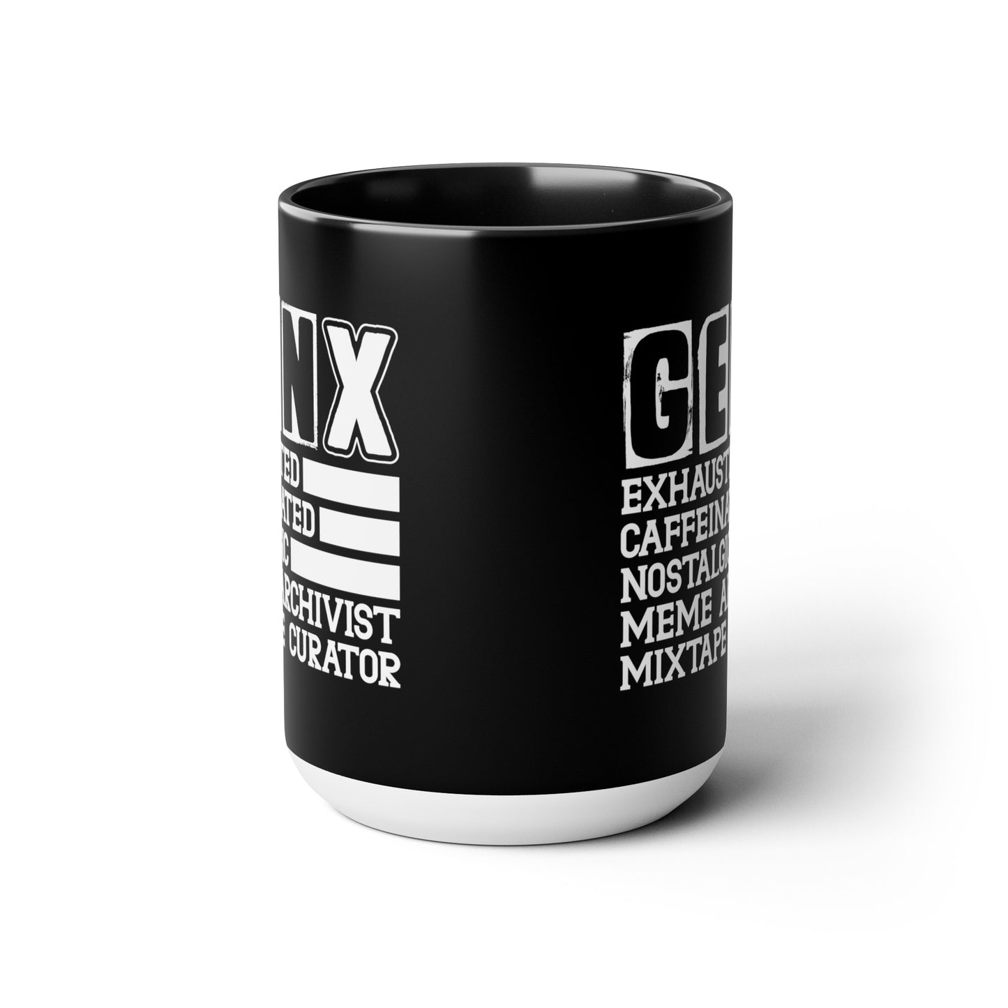 Funny Coffee Mug Gen X Exhausted, Caffeinated, Nostalgic, Meme Archivist, Mixtape Curator 15oz Coffee Mug