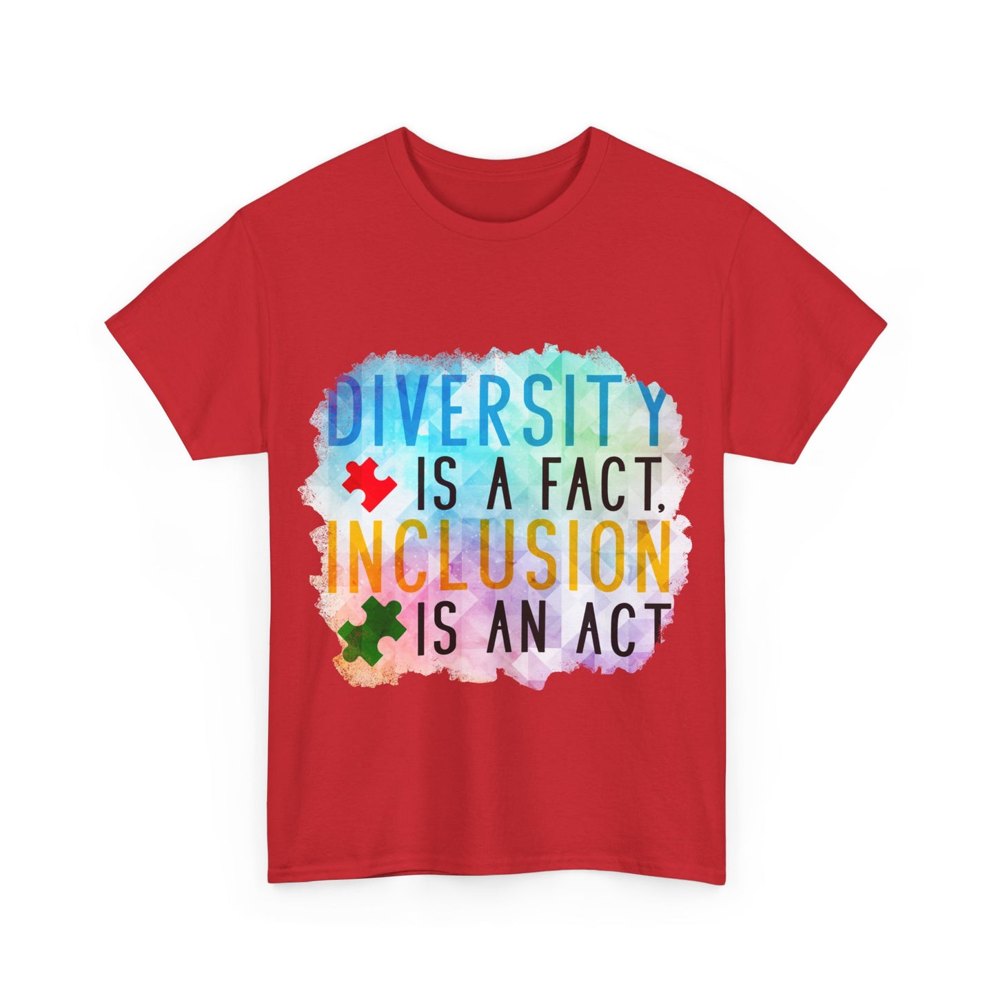 Autism Diversity is a Fact, Inclusion is an Act T-shirt Unisex Heavy Cotton