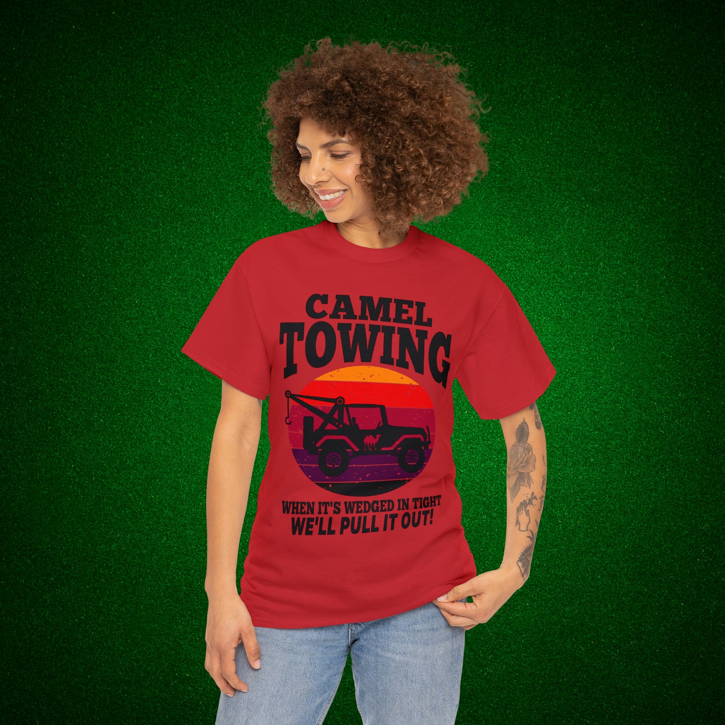 Camel Towing When its wedged in tight we'll pull it out T-Shirt