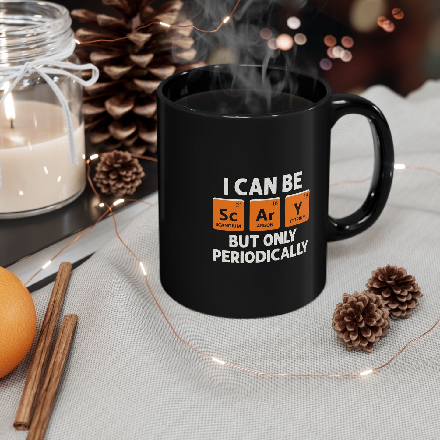 Halloween I Can Be Scary But Only Periodically Halloween Teacher Meme  11oz Black Mug