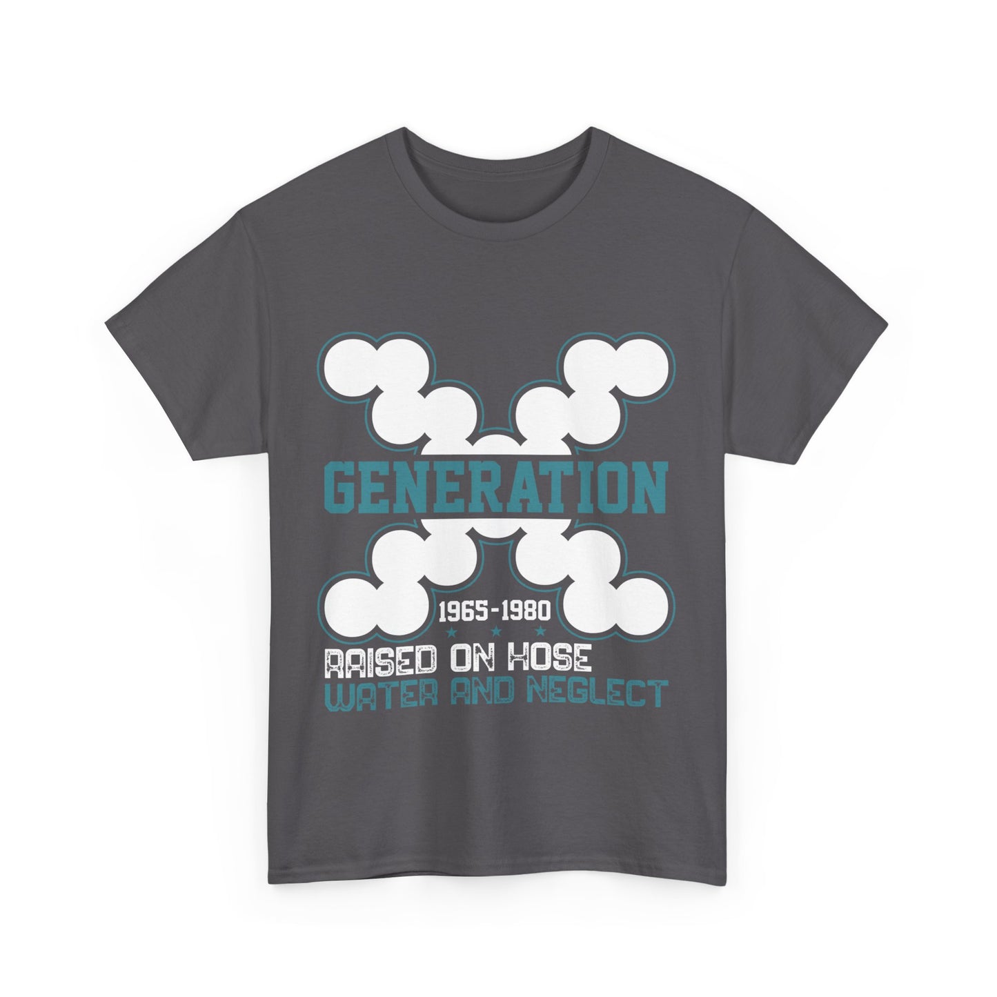GEN X Raised On Hose Water & Neglect Tshirt Unisex Heavy Cotton T-shirt Unisex Heavy Cotton