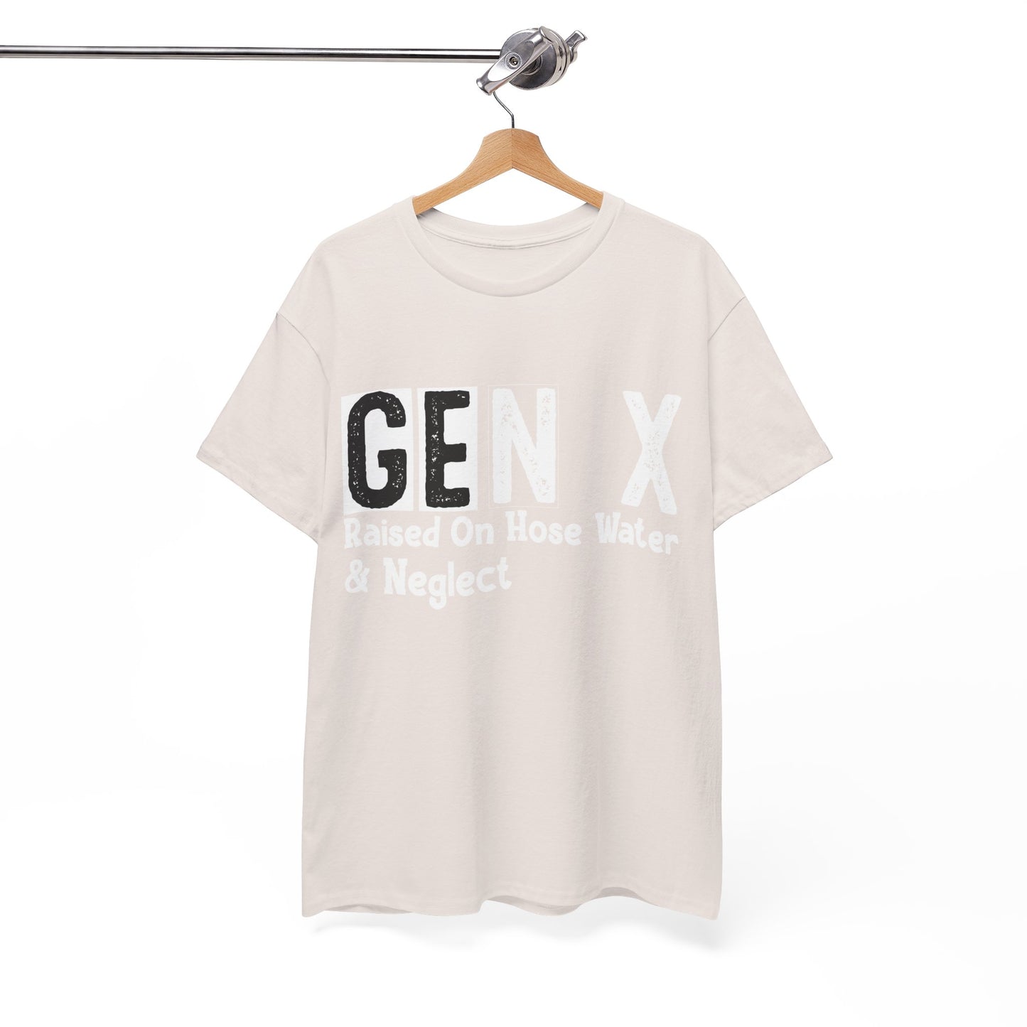 GEN X Raised On Hose Water & Neglect Tshirt Unisex Heavy Cotton