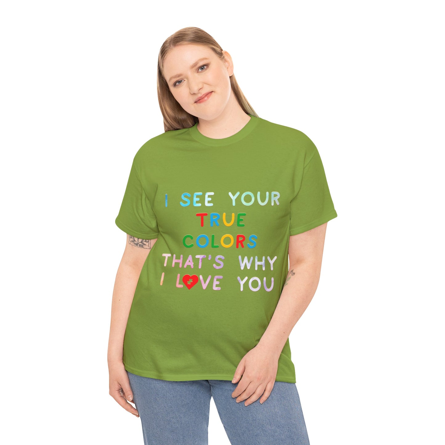 Autism I See Your True Colors That's Why I Love you T-shirt Unisex Heavy Cotton