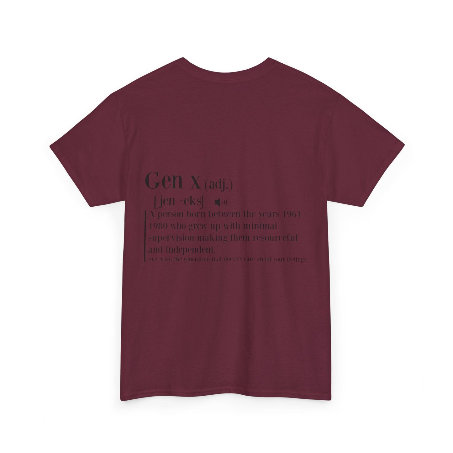 GEN X Definition Unisex Heavy Cotton T-Shirt Front & Back