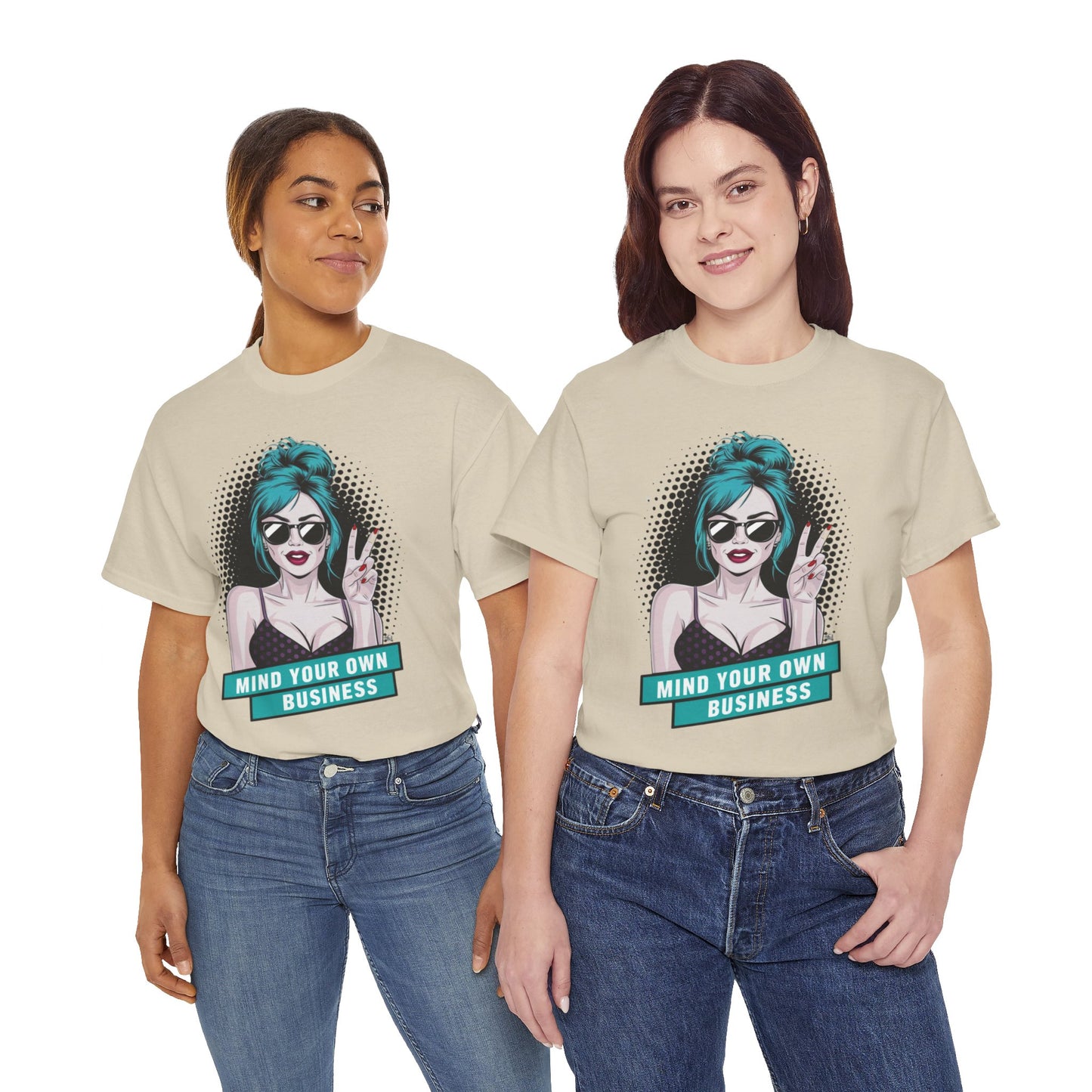 Sexy PopArt Girl Mind Your Own Business Tshirt unisex heavy cotton