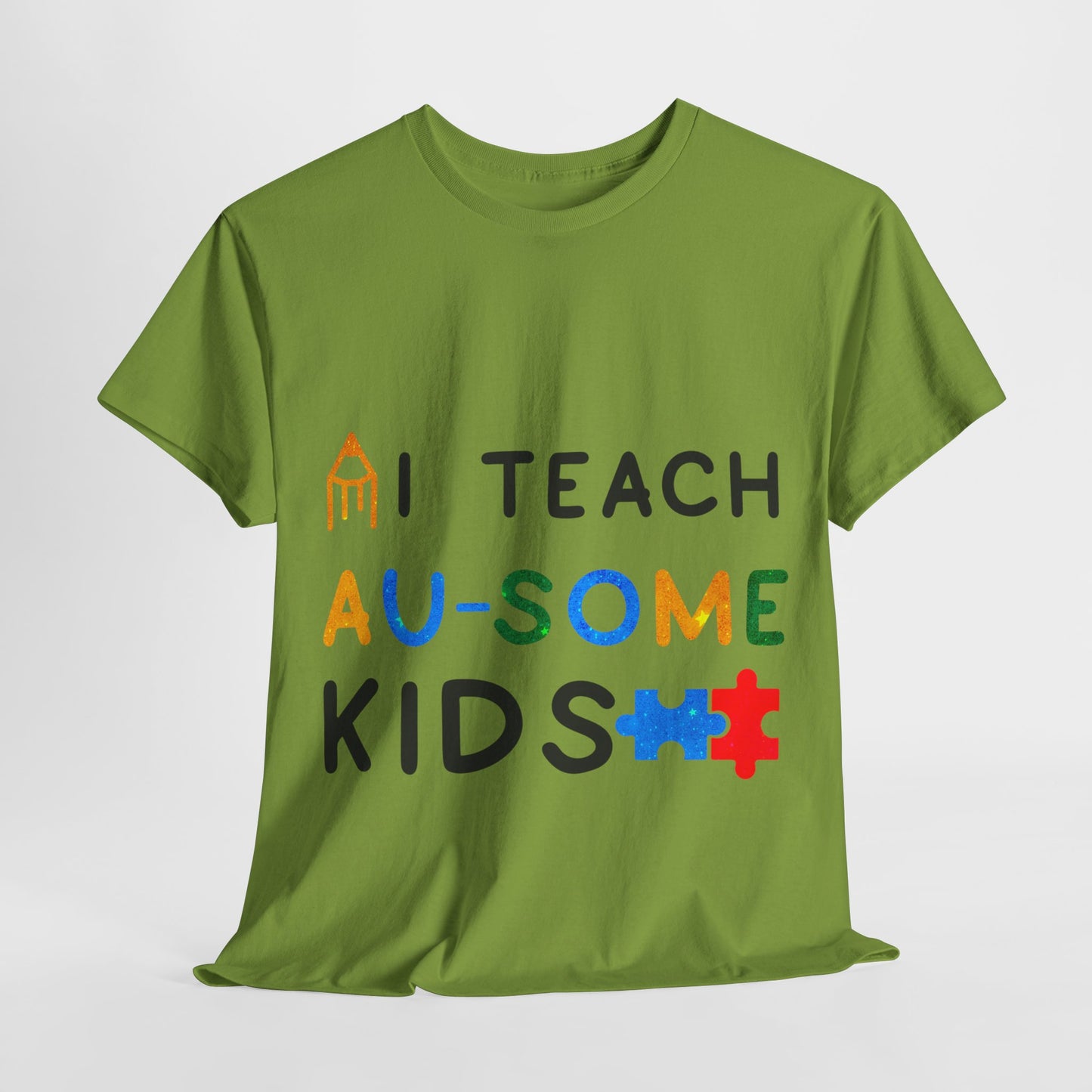 Autism I TEACH AU-SOME KIDS T-shirt Unisex Heavy Cotton