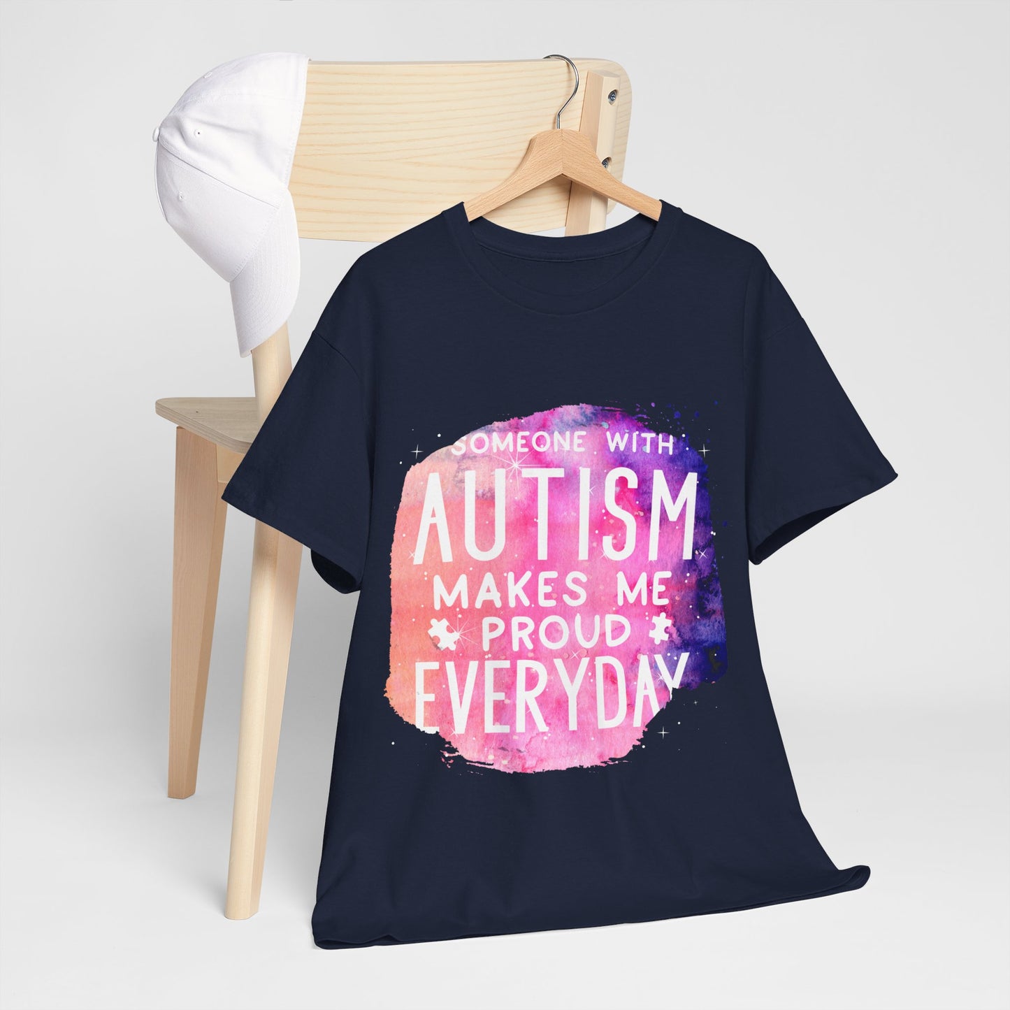 Autism Someone with Autism Makes Me Proud Everyday T-shirt Unisex Heavy Cotton