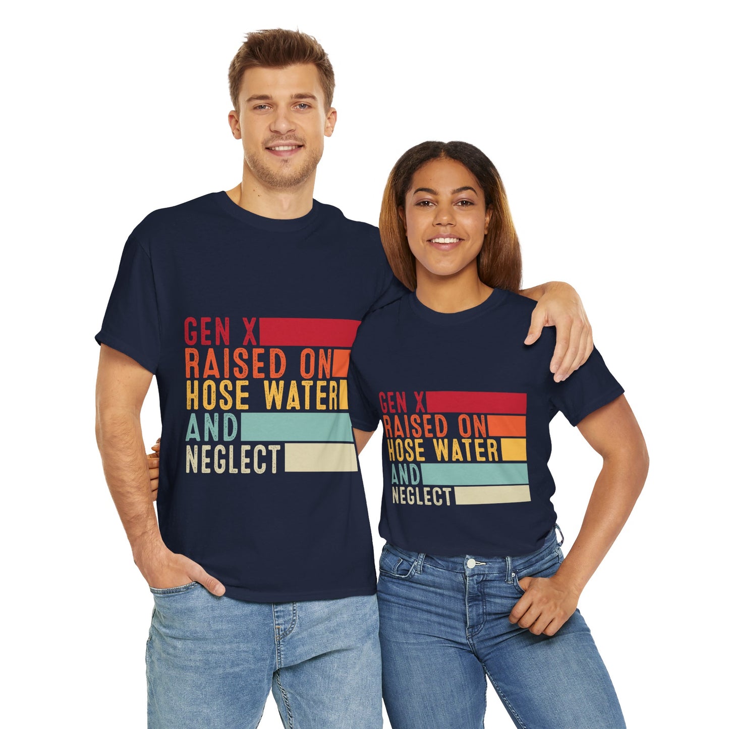 GEN X Raised On Hose Water & Neglect Tshirt Unisex Heavy Cotton