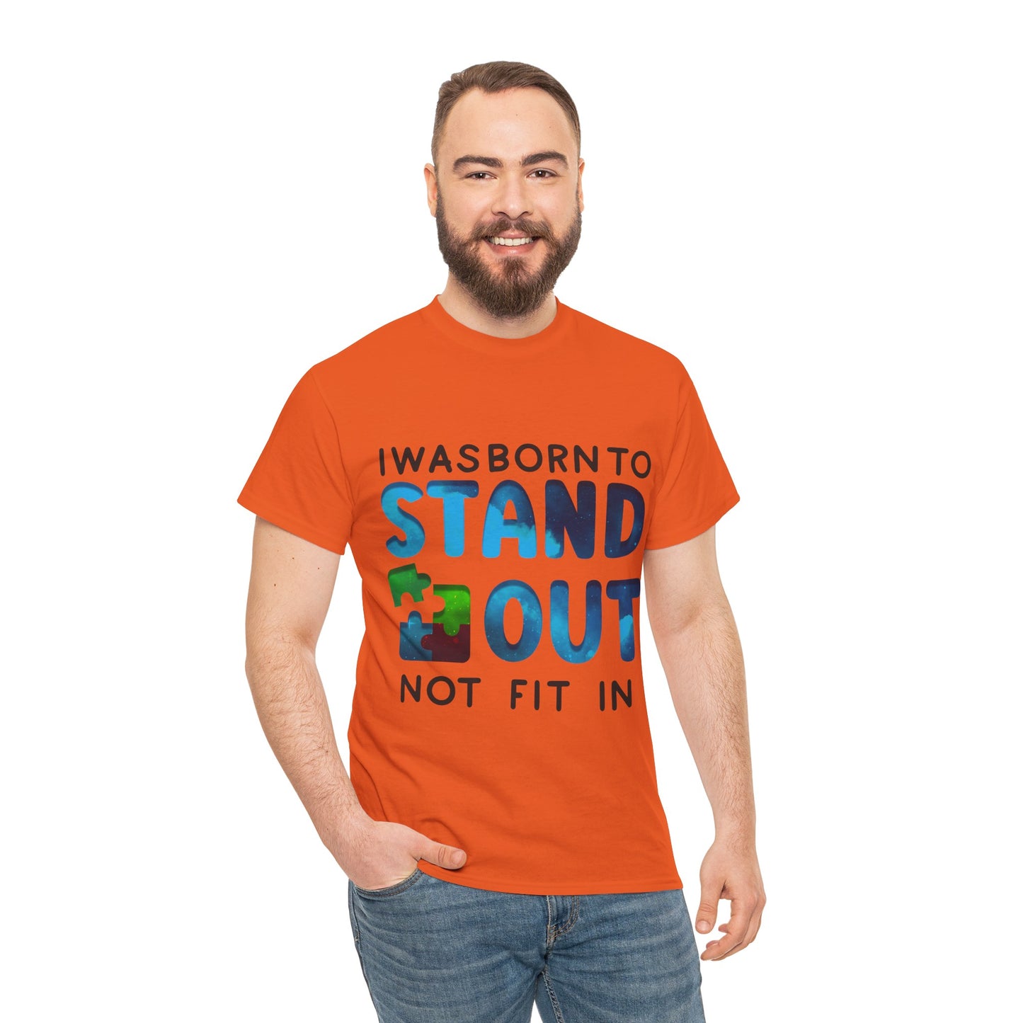Autism I was Born To Stand Out T-shirt Unisex Heavy Cotton