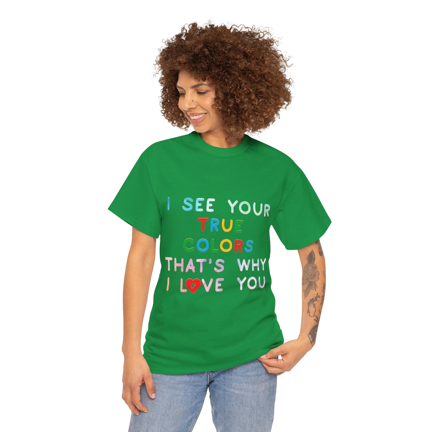 Autism I See Your True Colors That's Why I Love you T-shirt Unisex Heavy Cotton