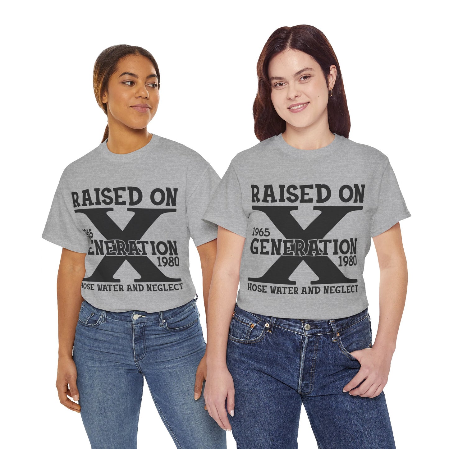 GEN X Raised On Hose Water & Neglect Tshirt Unisex Heavy Cotton