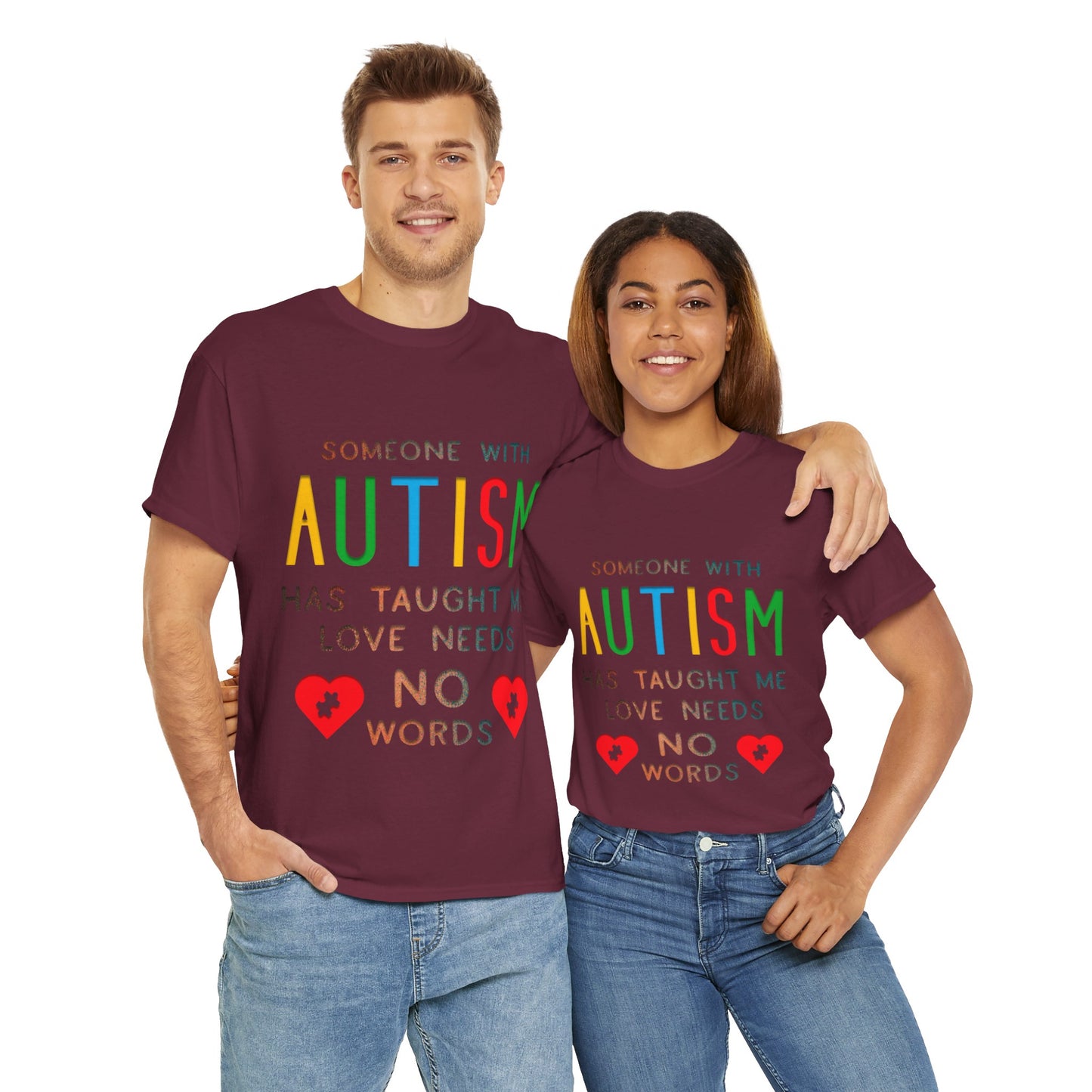 Autism Someone with Autism has Taught Me Love Needs No Words T-shirt Unisex Heavy Cotton