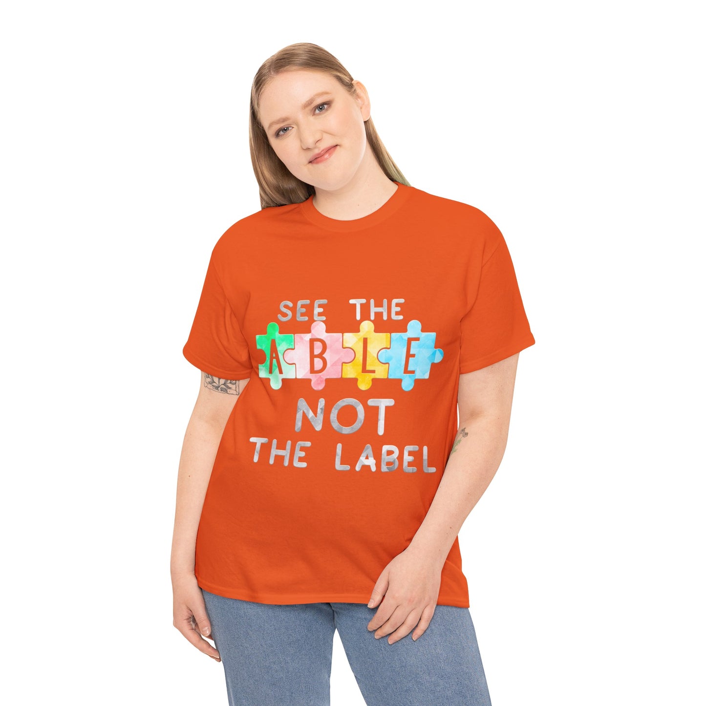 Autism SEE THE ABLE NOT THE LABEL T-shirt Unisex Heavy Cotton