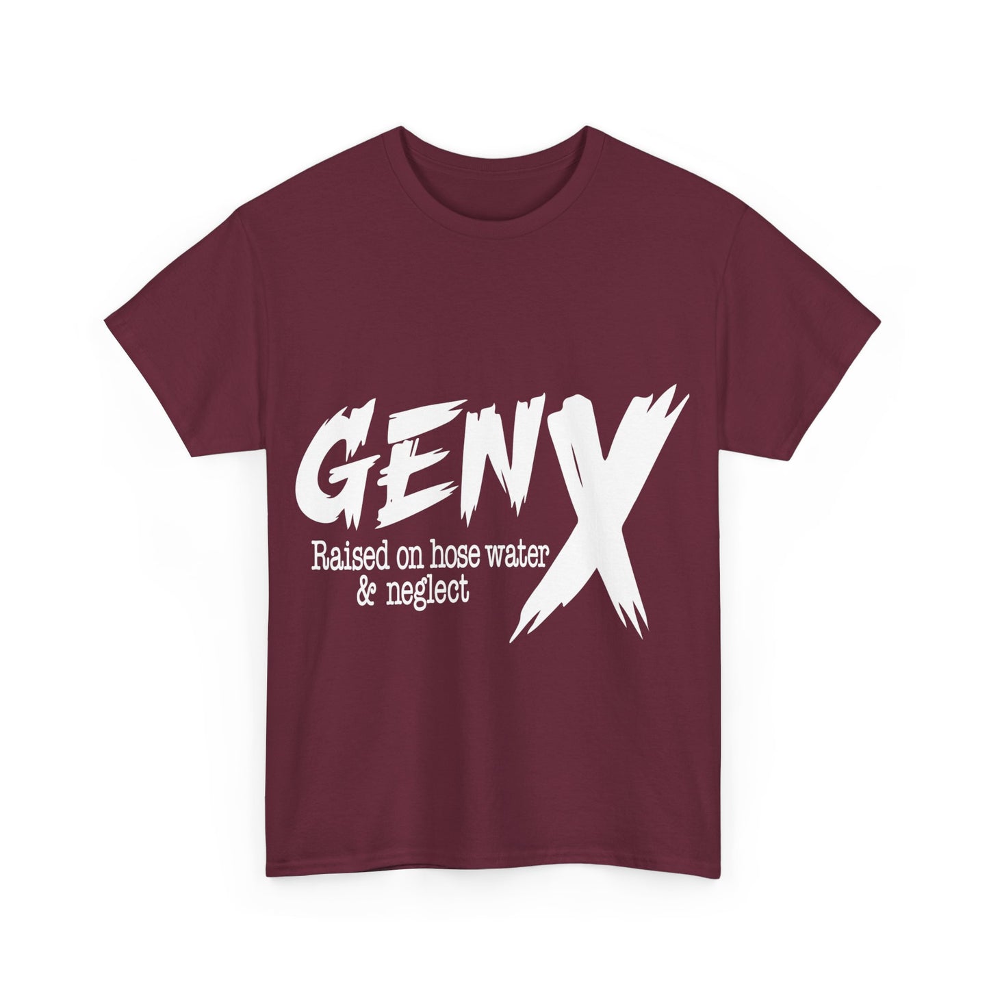 GEN X Raised On Hose Water & Neglect Tshirt Unisex Heavy Cotton