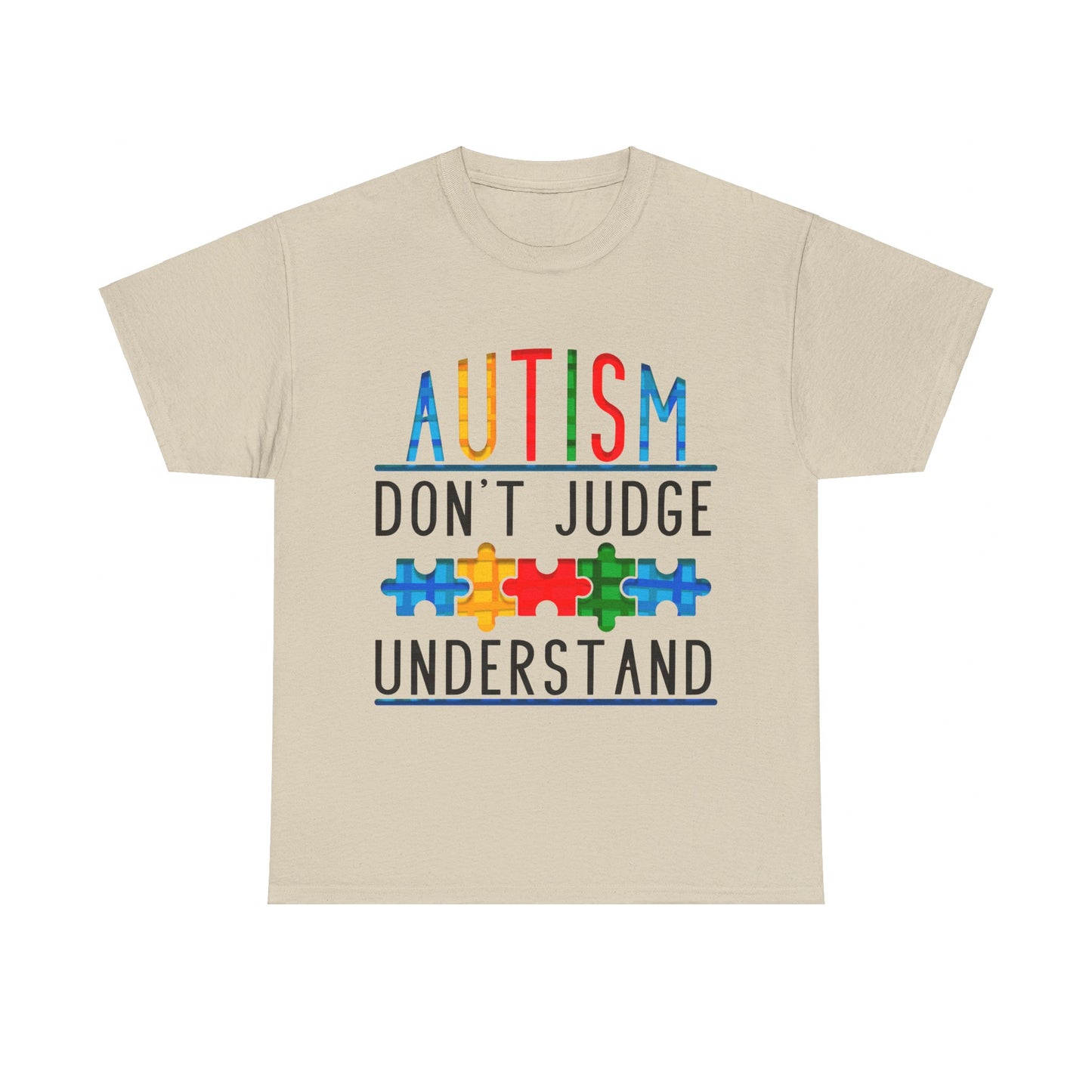 Autism Don't Judge Understand T-shirt Unisex Heavy Cotton