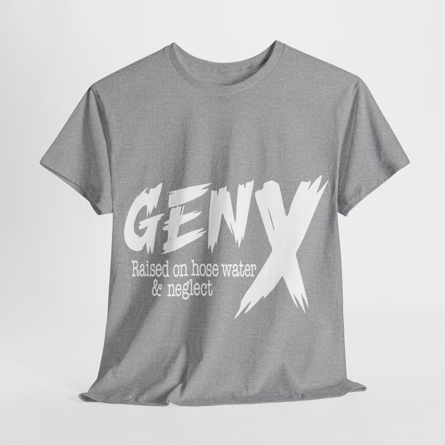 GEN X Raised On Hose Water & Neglect Tshirt Unisex Heavy Cotton