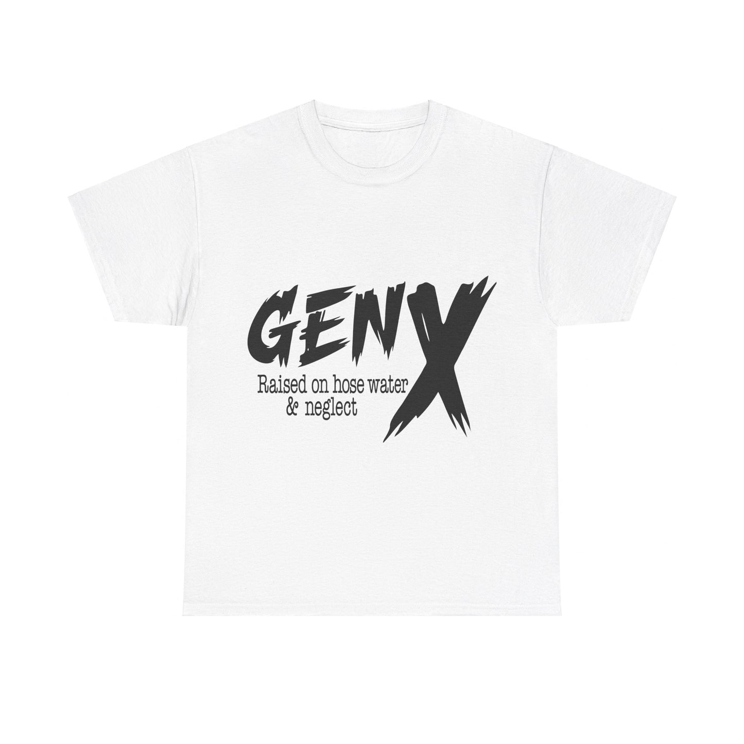 GEN X Raised On Hose Water & Neglect Tshirt Unisex Heavy Cotton