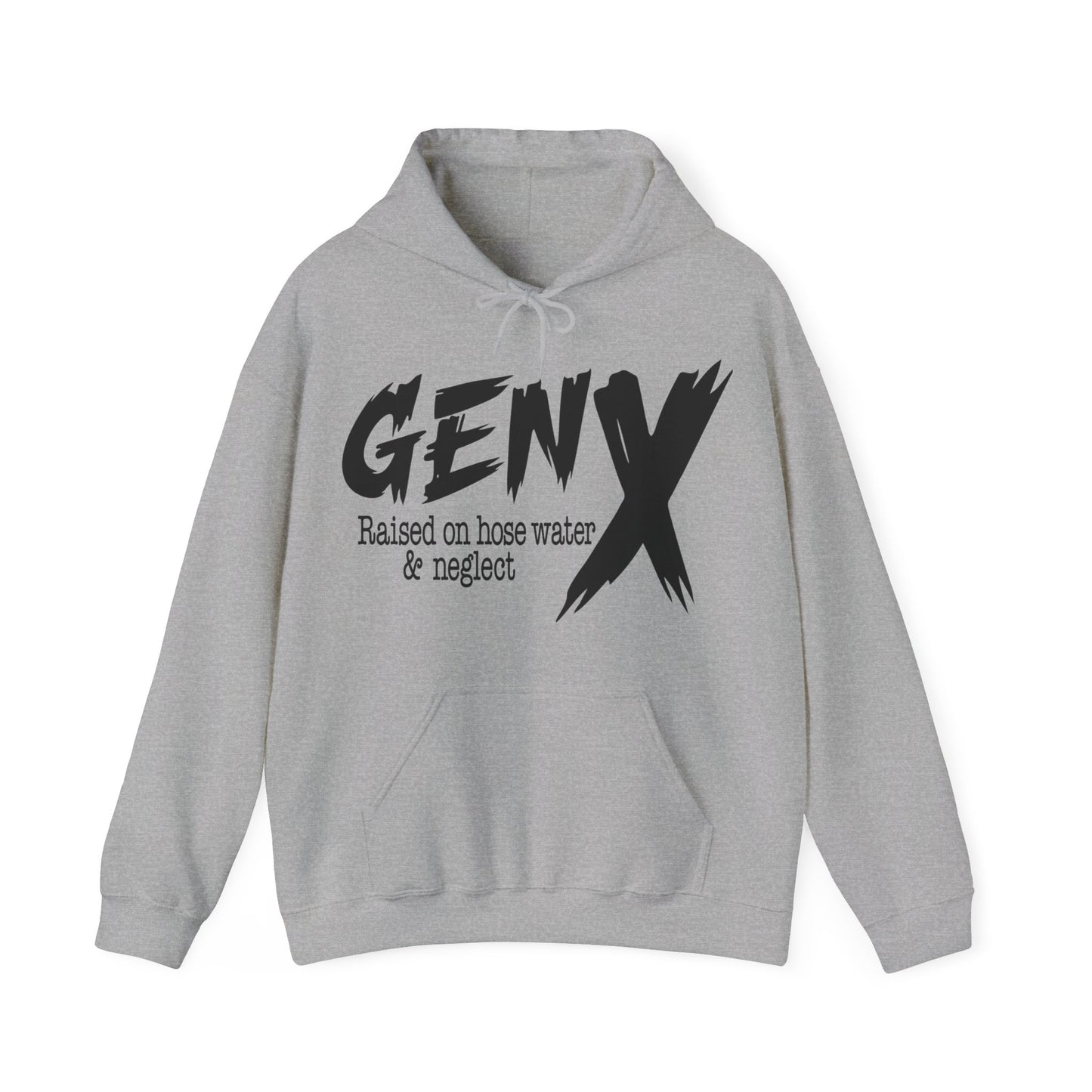 Gen X Raised on Hose Water & Neglect Front & Back Unisex Heavy Blend™ Hooded Sweatshirt