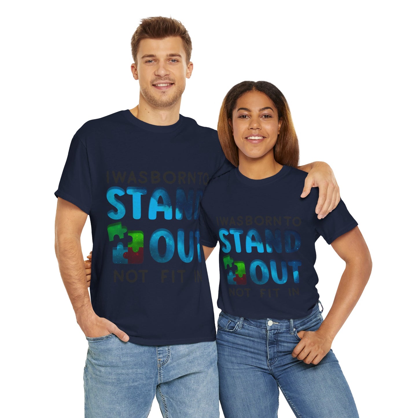 Autism I was Born To Stand Out T-shirt Unisex Heavy Cotton