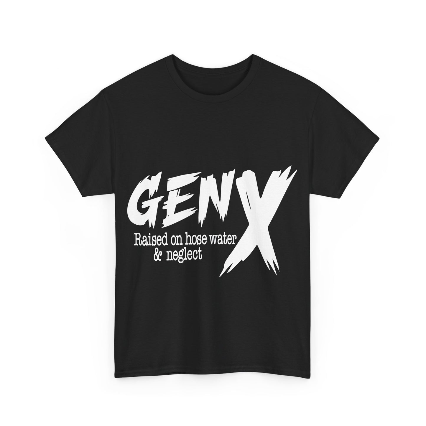 GEN X Raised On Hose Water & Neglect Tshirt Unisex Heavy Cotton