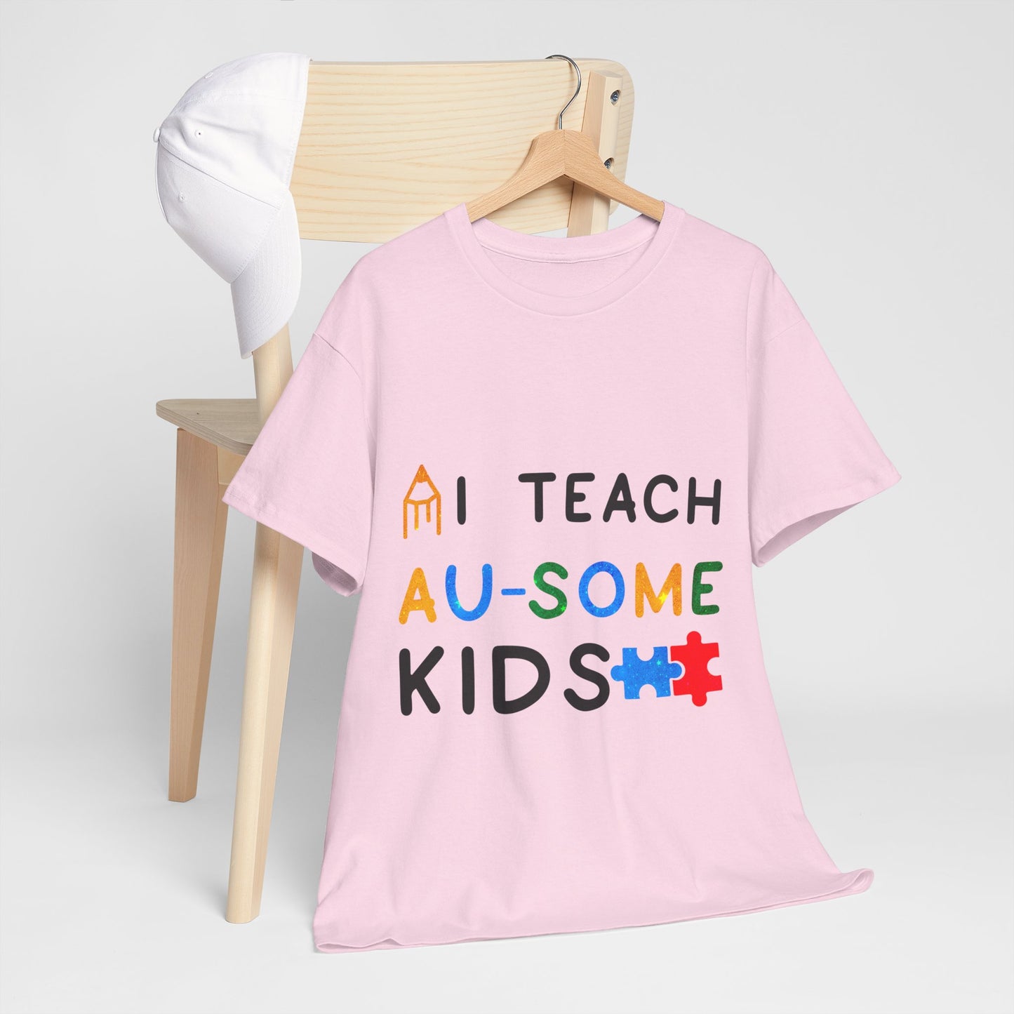 Autism I TEACH AU-SOME KIDS T-shirt Unisex Heavy Cotton