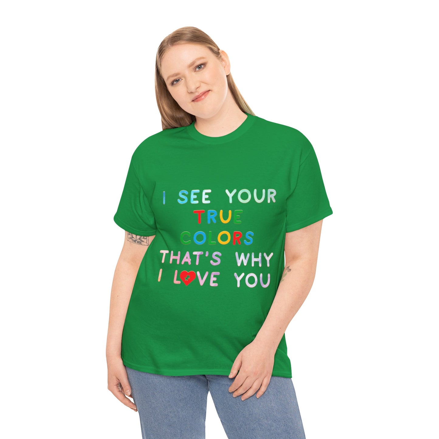 Autism I See Your True Colors That's Why I Love you T-shirt Unisex Heavy Cotton