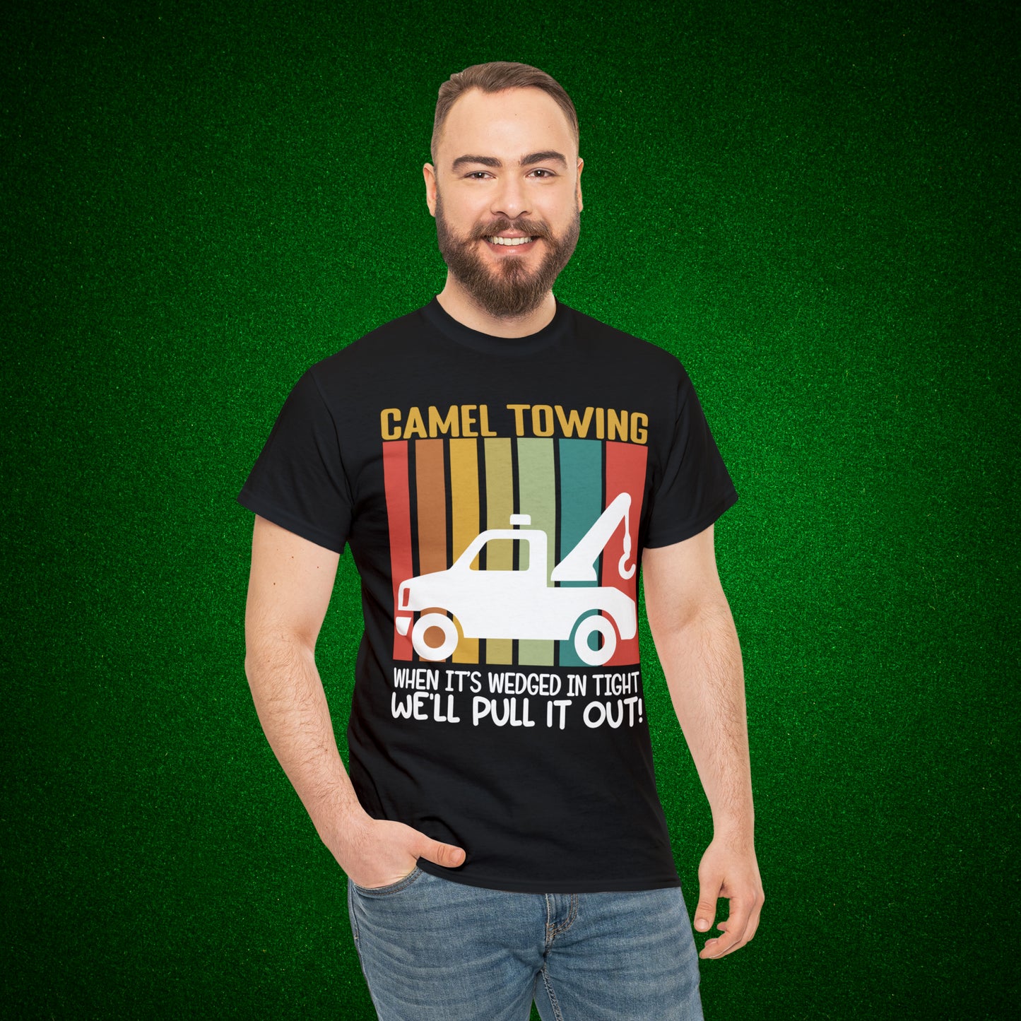 Camel Towing When its wedged in tight we'll pull it out T-Shirt