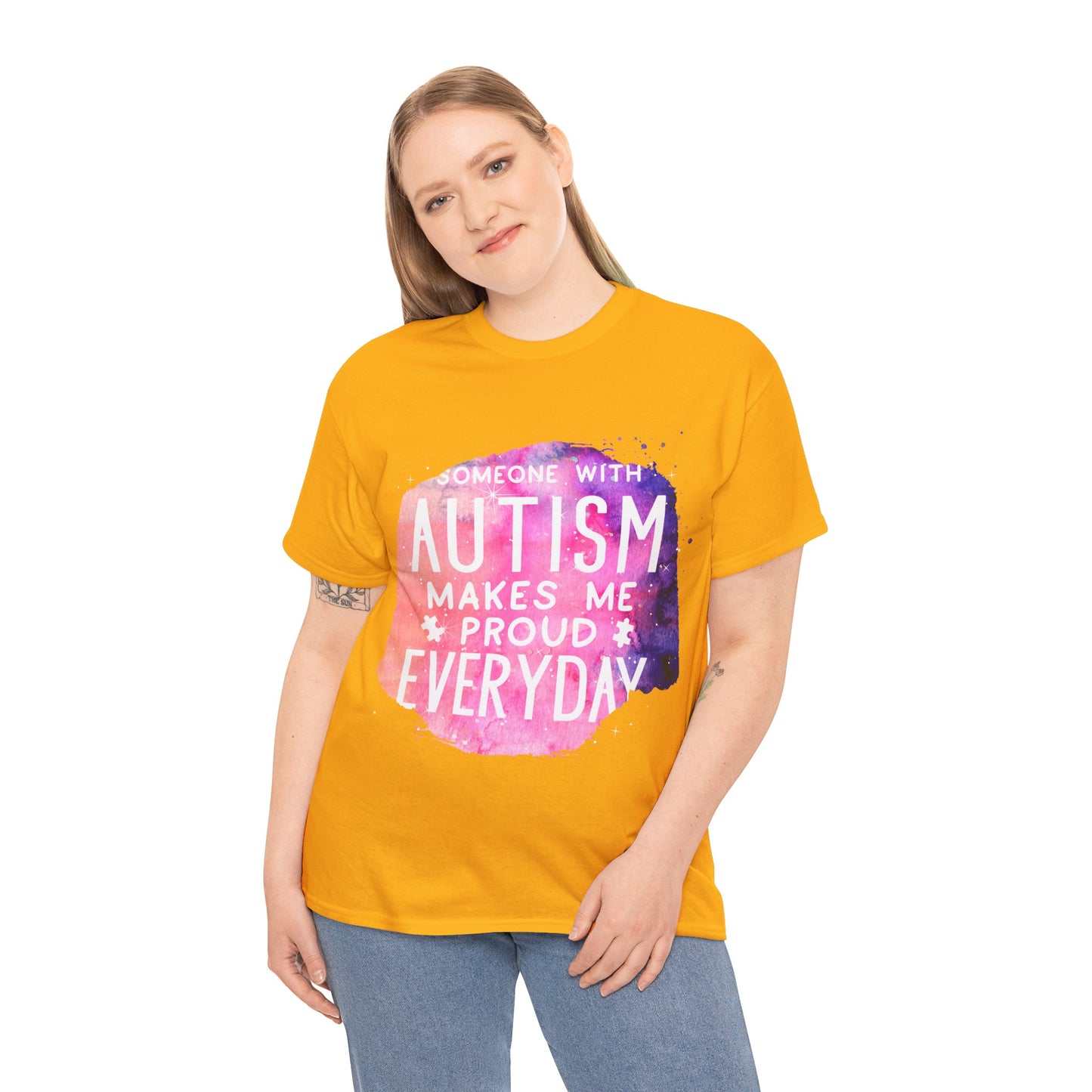Autism Someone with Autism Makes Me Proud Everyday T-shirt Unisex Heavy Cotton