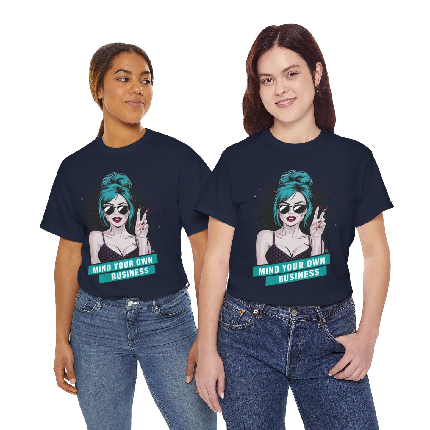 Sexy PopArt Girl Mind Your Own Business Tshirt unisex heavy cotton