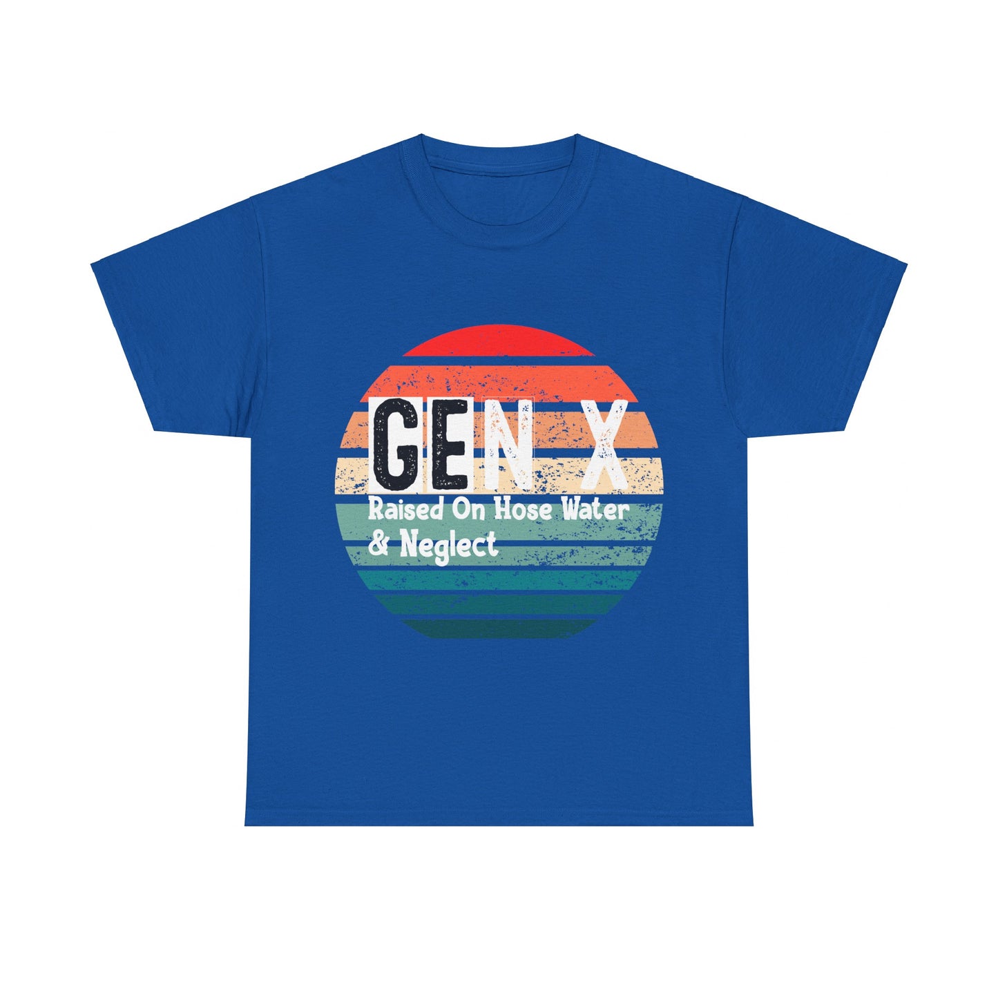 GEN X Raised On Hose Water & Neglect Tshirt Unisex Heavy Cotton