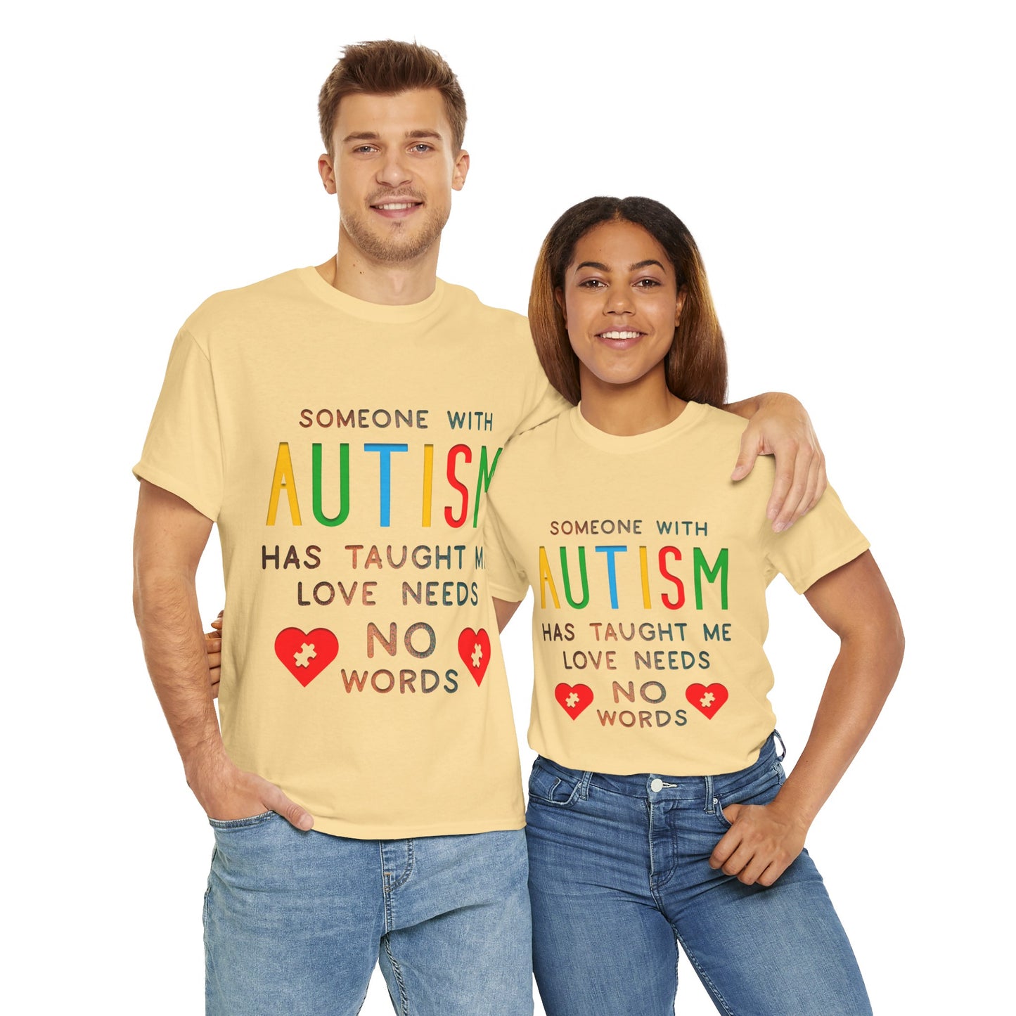 Autism Someone with Autism has Taught Me Love Needs No Words T-shirt Unisex Heavy Cotton