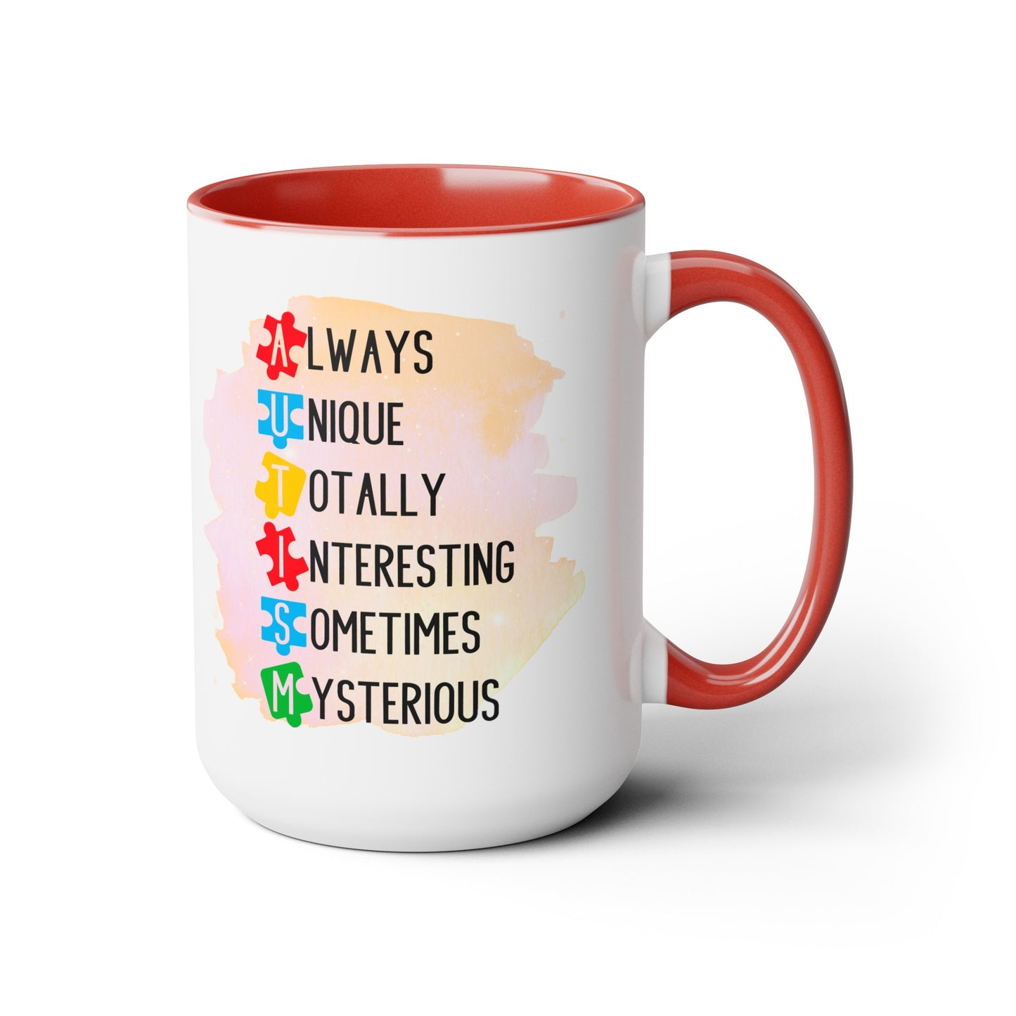 Autism Always Unique Totally Interesting Sometimes Mysterious 15oz Coffee Mug