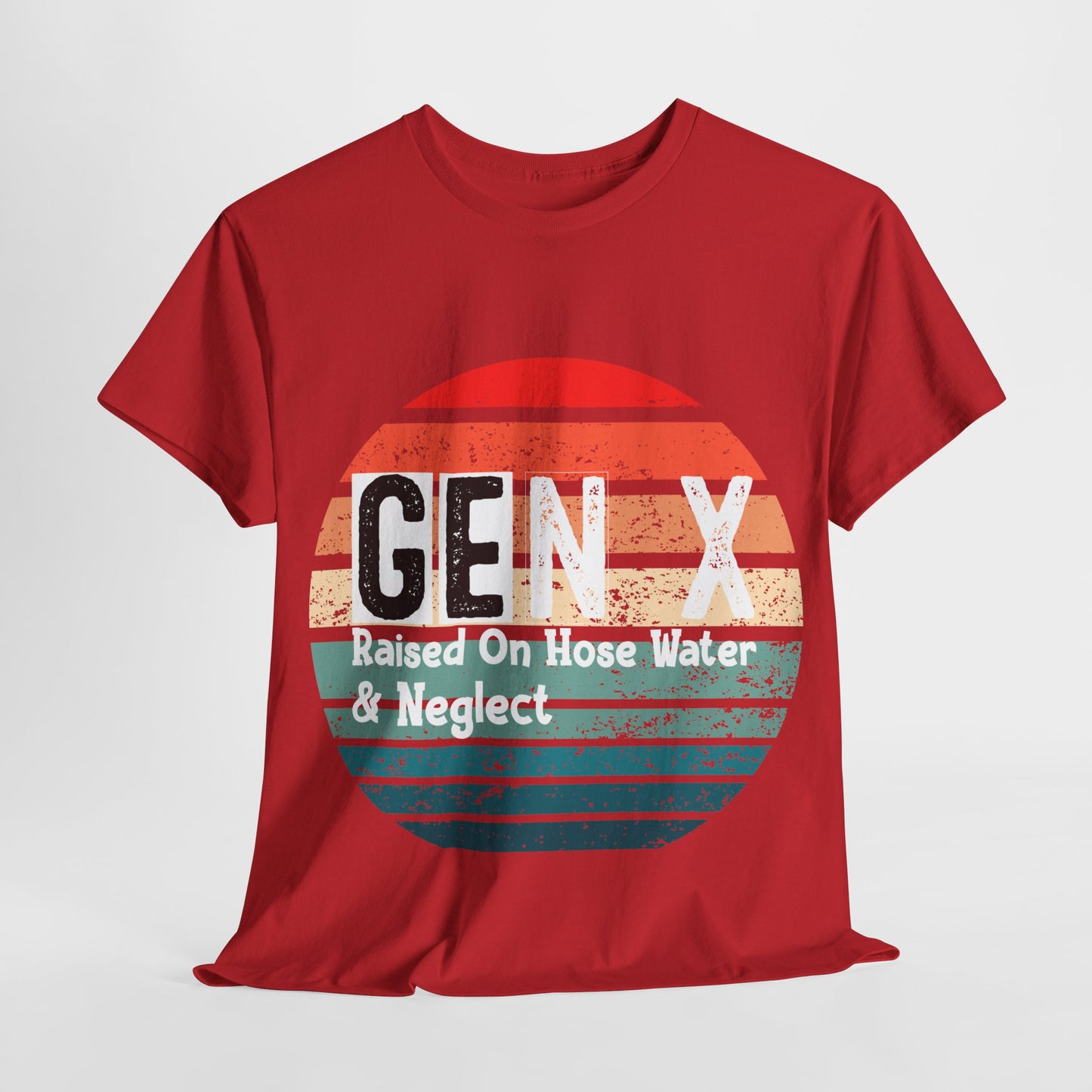 GEN X Raised On Hose Water & Neglect Tshirt Unisex Heavy Cotton
