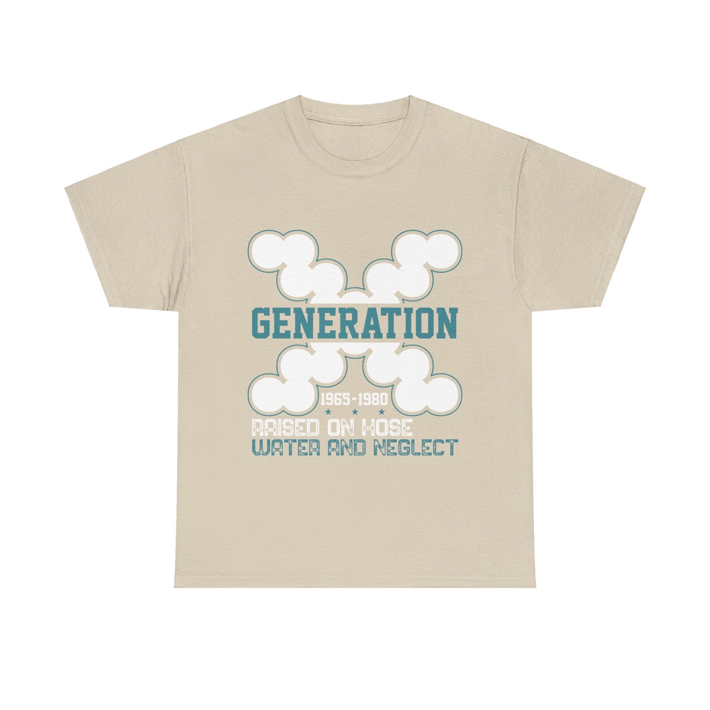 GEN X Raised On Hose Water & Neglect Tshirt Unisex Heavy Cotton T-shirt Unisex Heavy Cotton