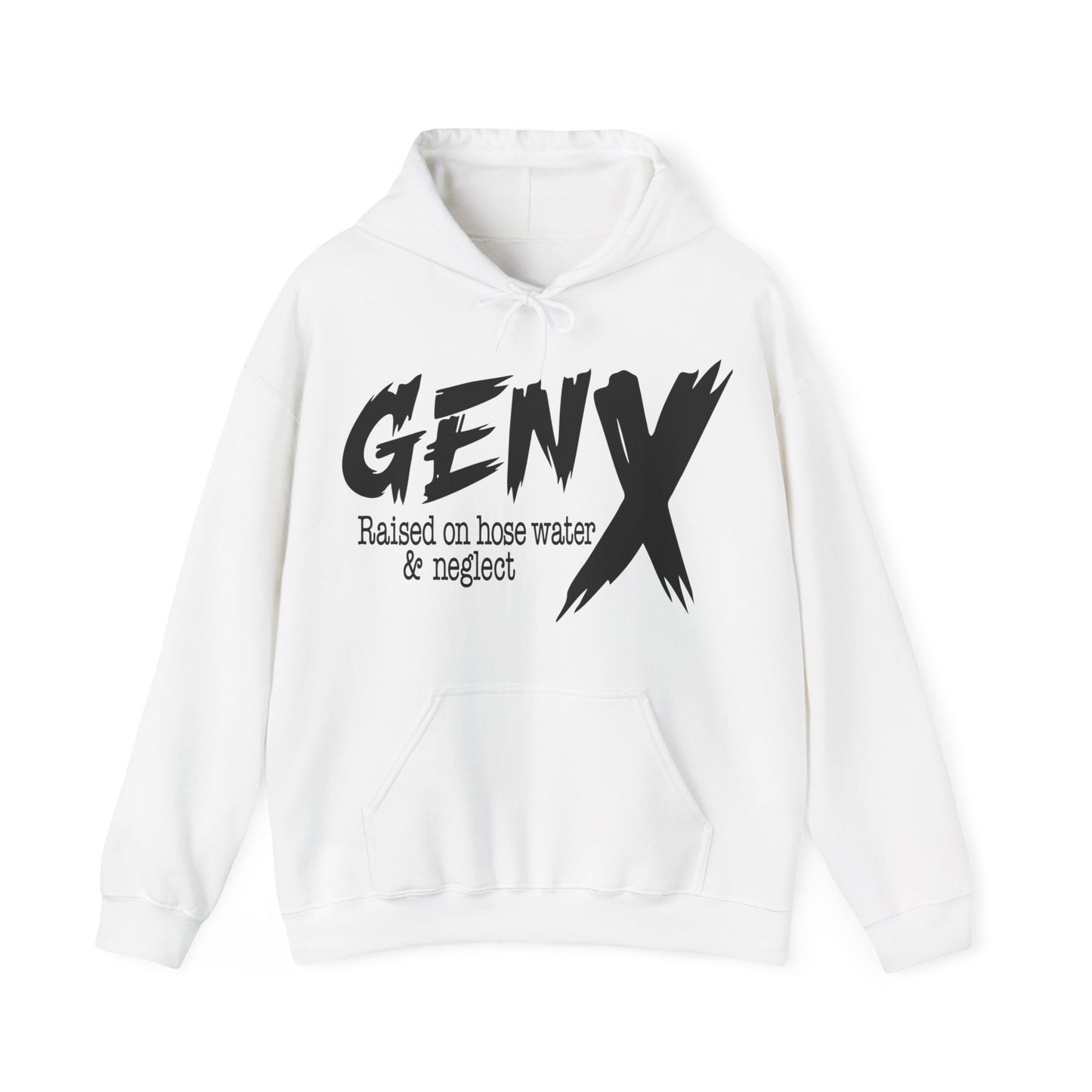 Gen X Raised on Hose Water & Neglect Front & Back Unisex Heavy Blend™ Hooded Sweatshirt