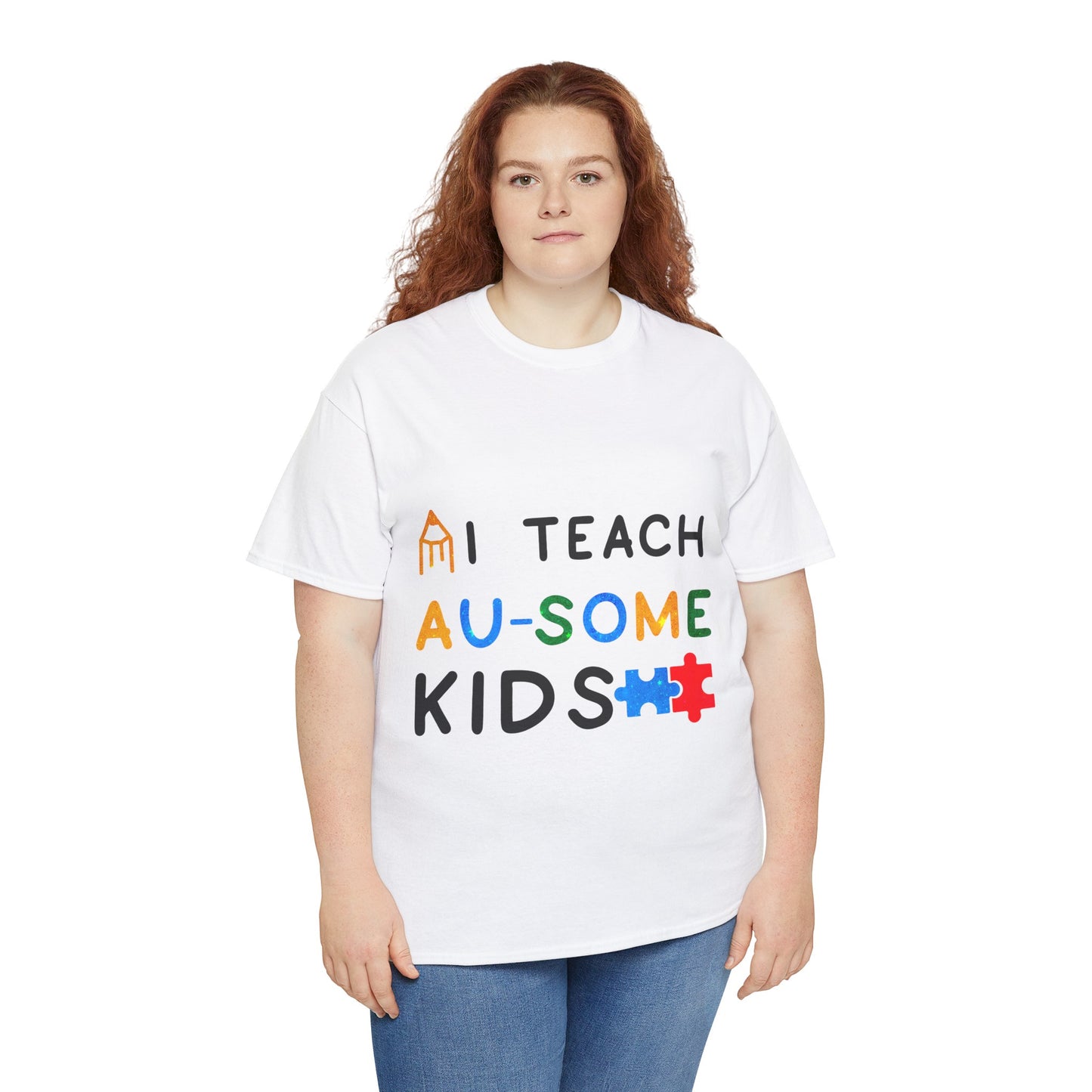 Autism I TEACH AU-SOME KIDS T-shirt Unisex Heavy Cotton
