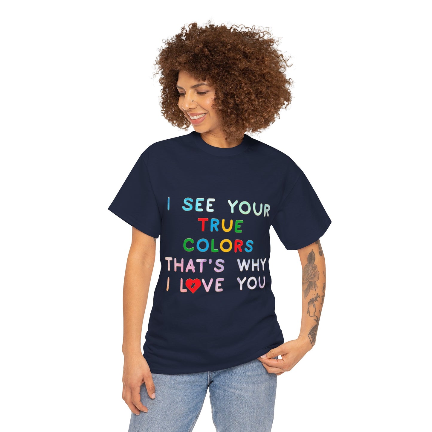 Autism I See Your True Colors That's Why I Love you T-shirt Unisex Heavy Cotton