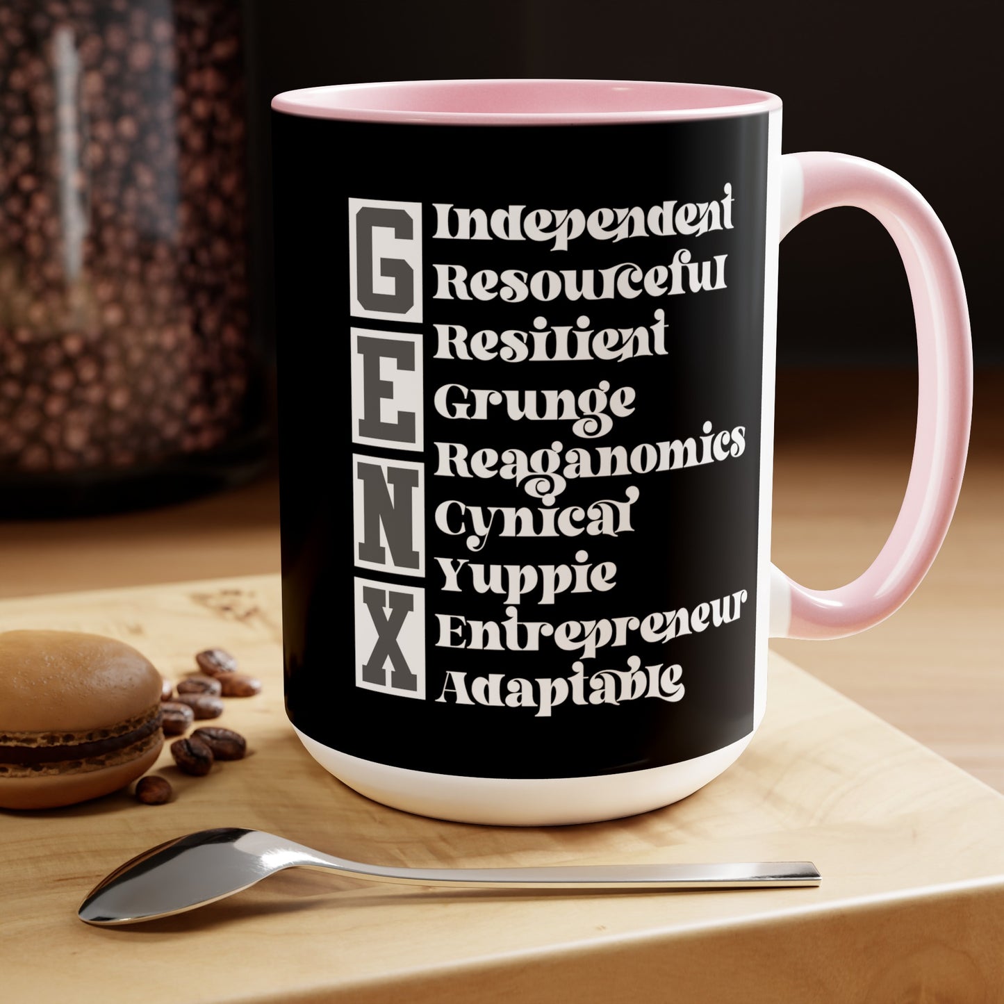Funny Coffee Mug Gen X Independent Resourceful Resilient Grunge Reganomics Yuppie Adaptable Entrepreneur Cynical15oz Coffee Mug