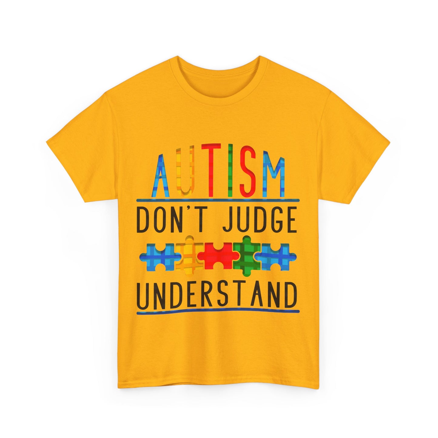 Autism Don't Judge Understand T-shirt Unisex Heavy Cotton
