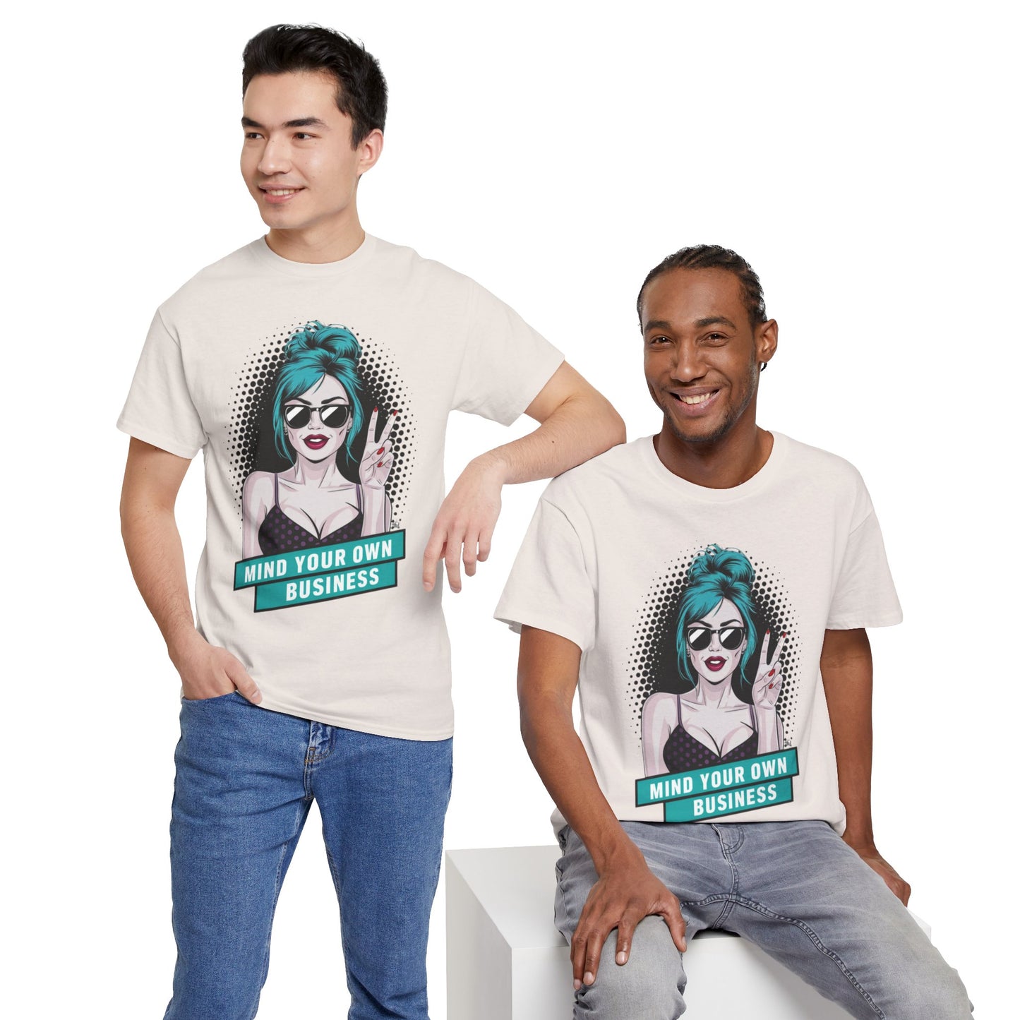 Sexy PopArt Girl Mind Your Own Business Tshirt unisex heavy cotton