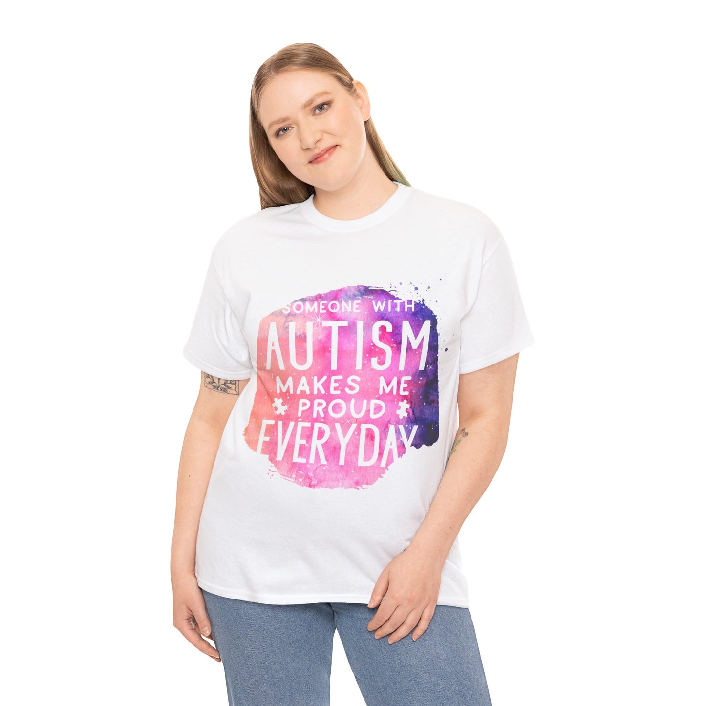 Autism Someone with Autism Makes Me Proud Everyday T-shirt Unisex Heavy Cotton