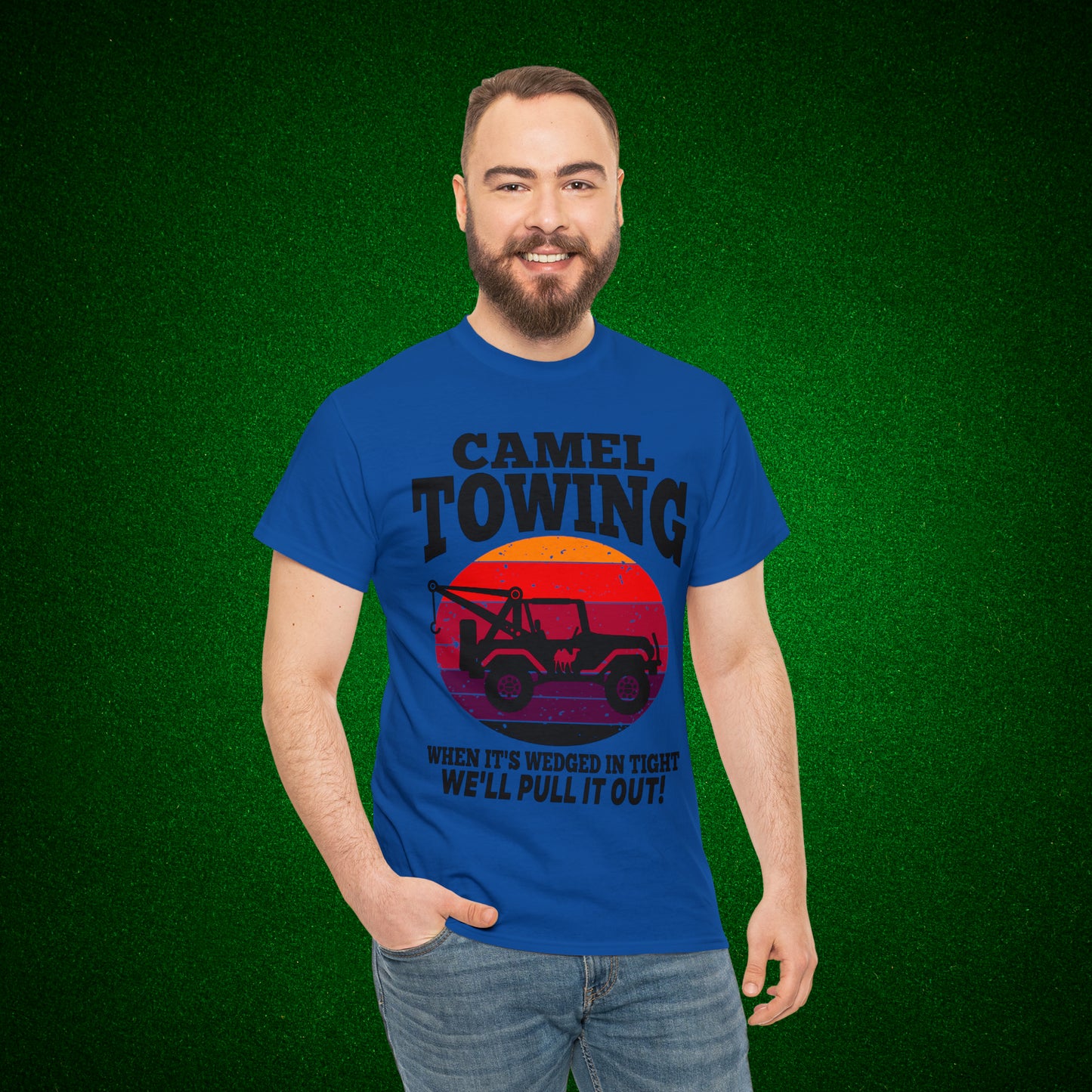 Camel Towing When its wedged in tight we'll pull it out T-Shirt