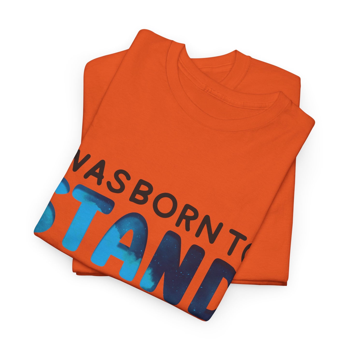 Autism I was Born To Stand Out T-shirt Unisex Heavy Cotton
