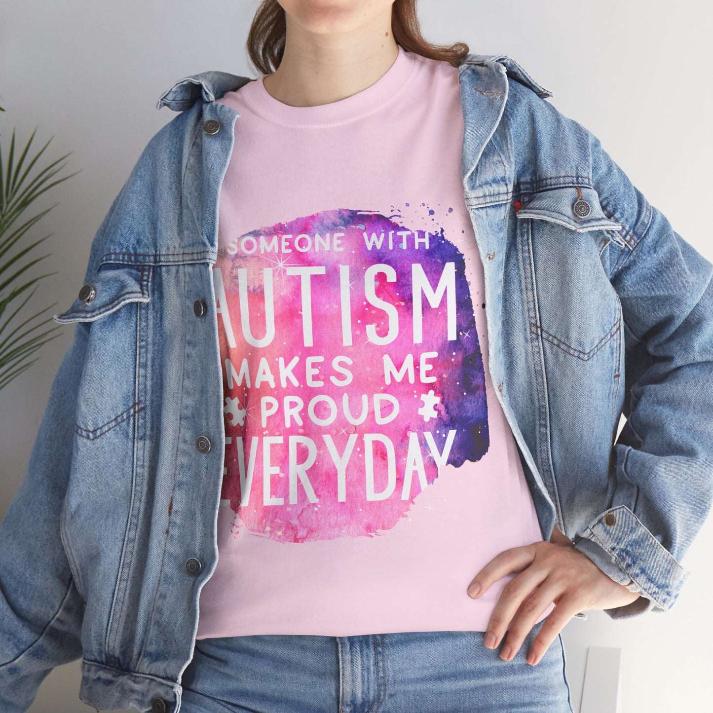 Autism Someone with Autism Makes Me Proud Everyday T-shirt Unisex Heavy Cotton