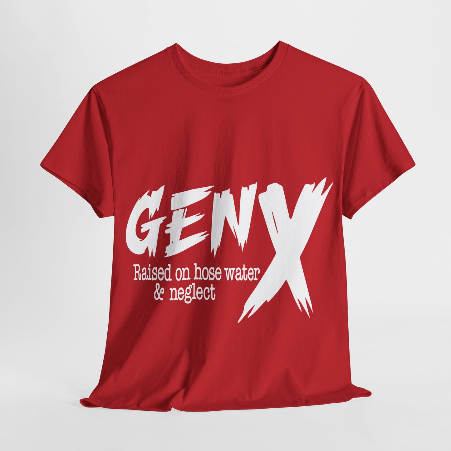 GEN X Raised On Hose Water & Neglect Tshirt Unisex Heavy Cotton